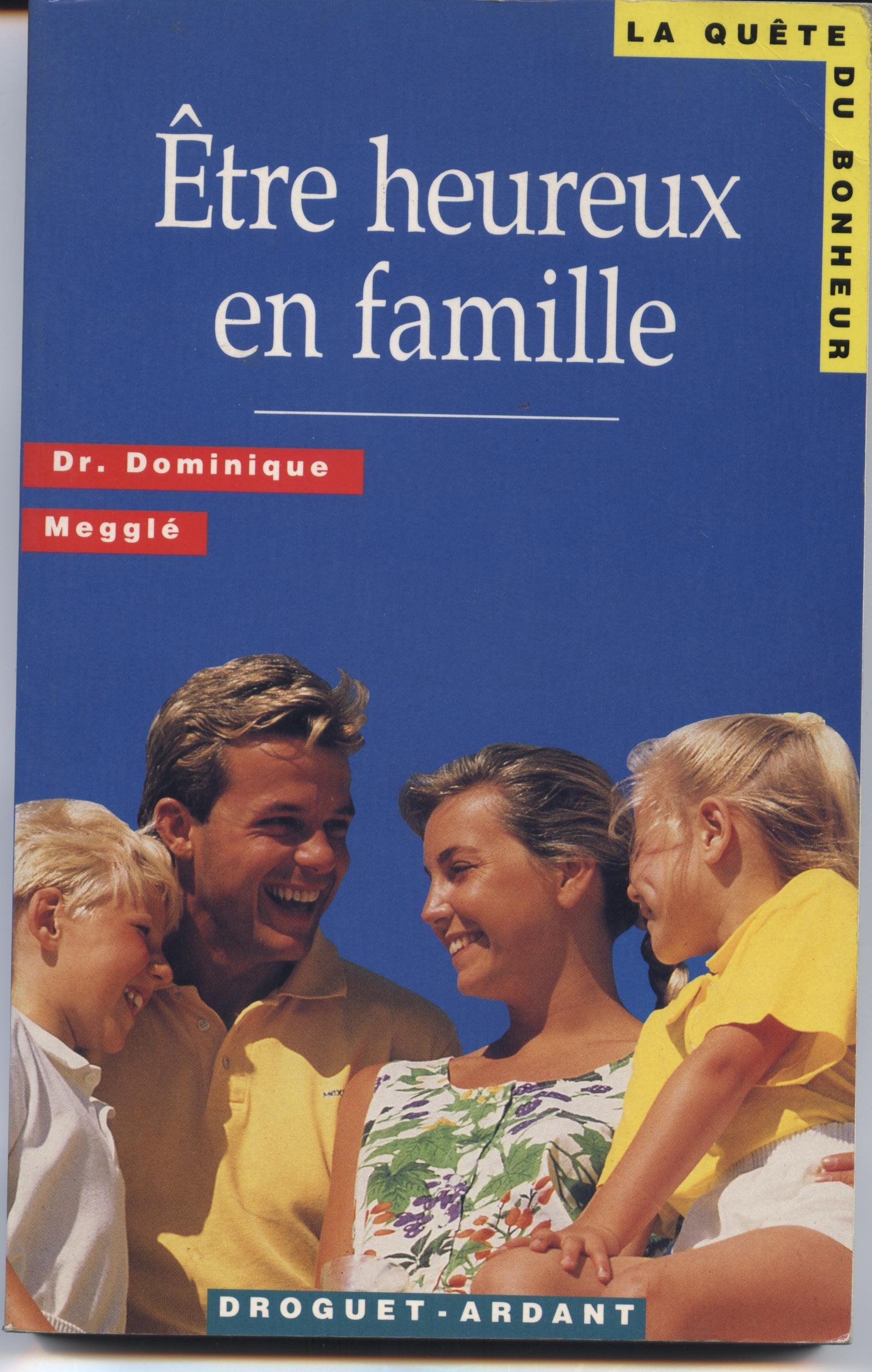 Etre heureux en famille 9782704106479