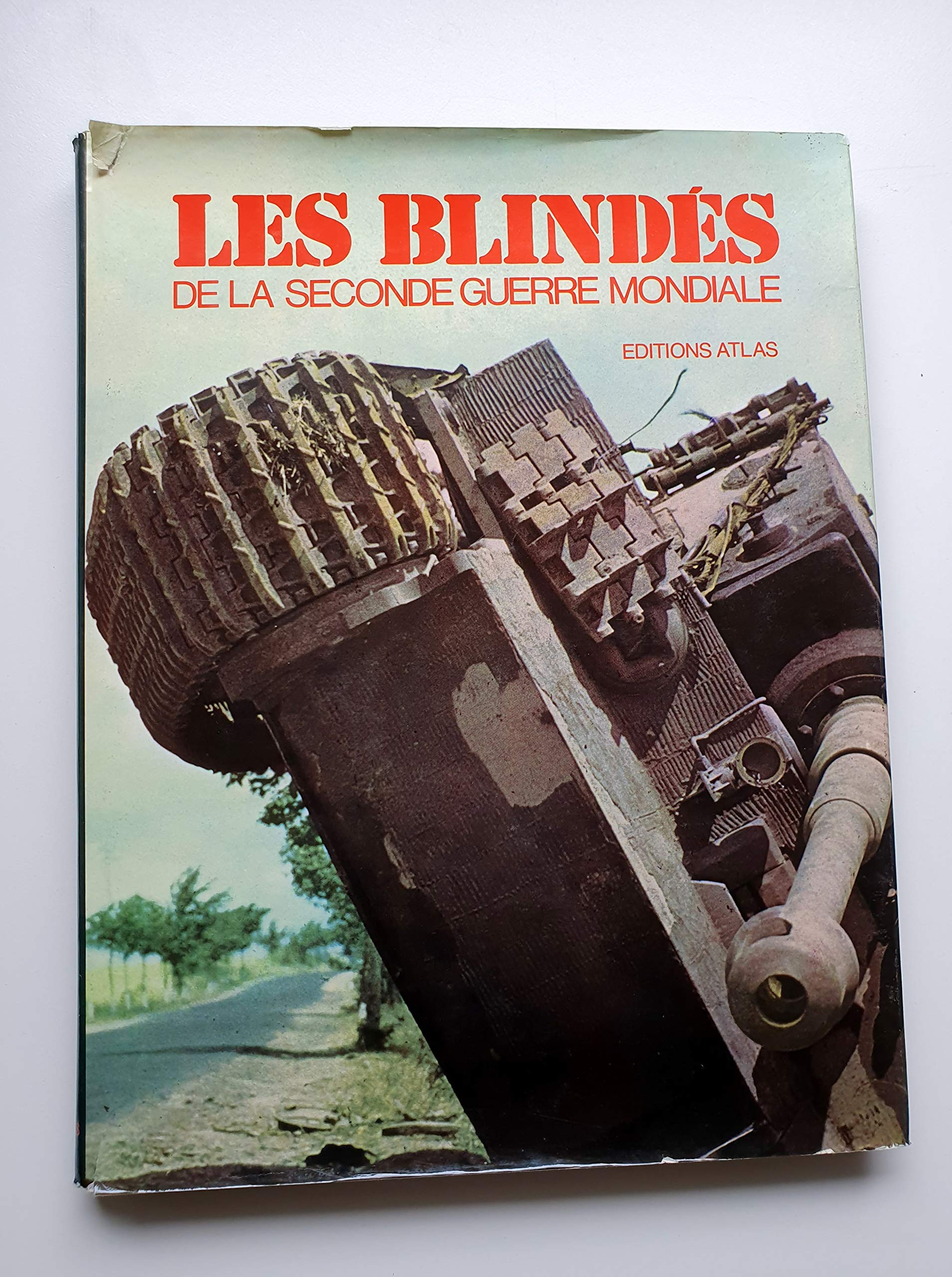 Les Blindés de la Seconde guerre mondiale 