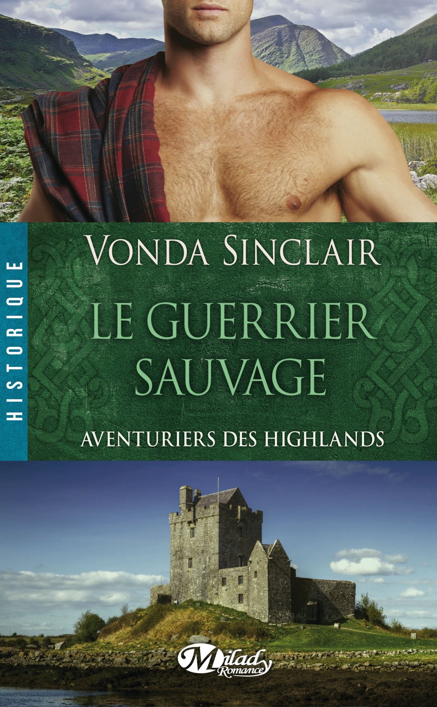 Aventuriers des Highlands, Tome 1: Le Guerrier sauvage 9782811213350