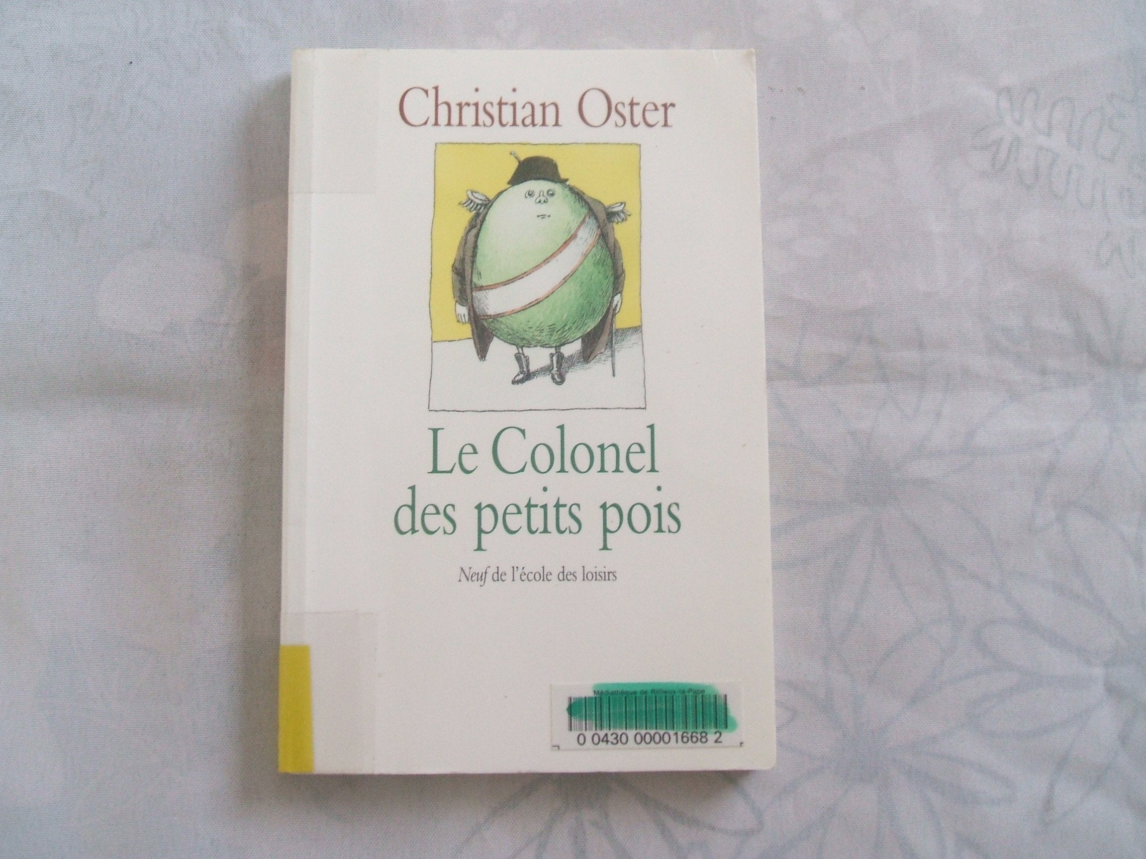 Le Colonel des petits pois et autres histoires 9782211051255