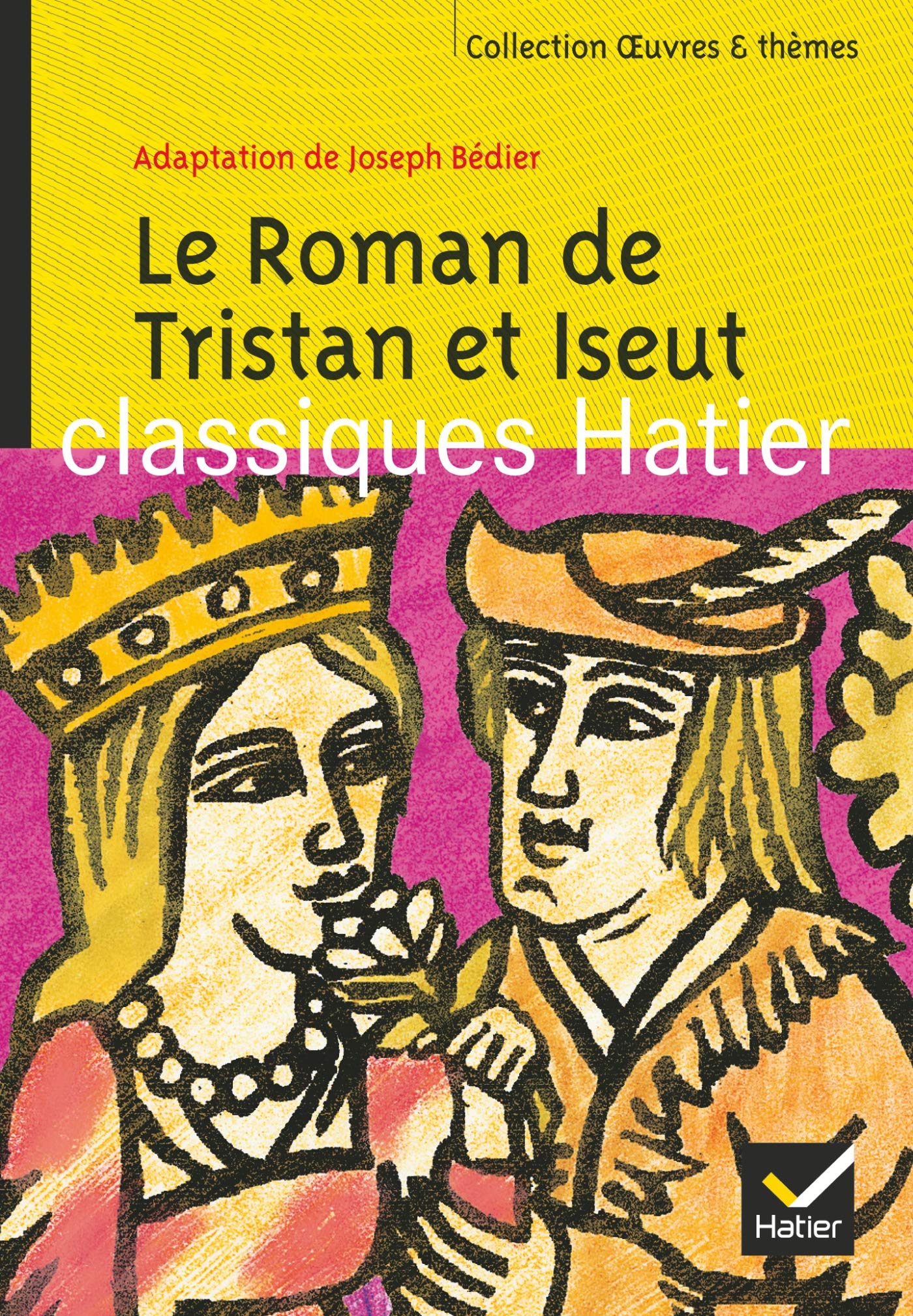 Le Roman de Tristan et Iseut: Adaptation de Joseph Bédier 9782218747199