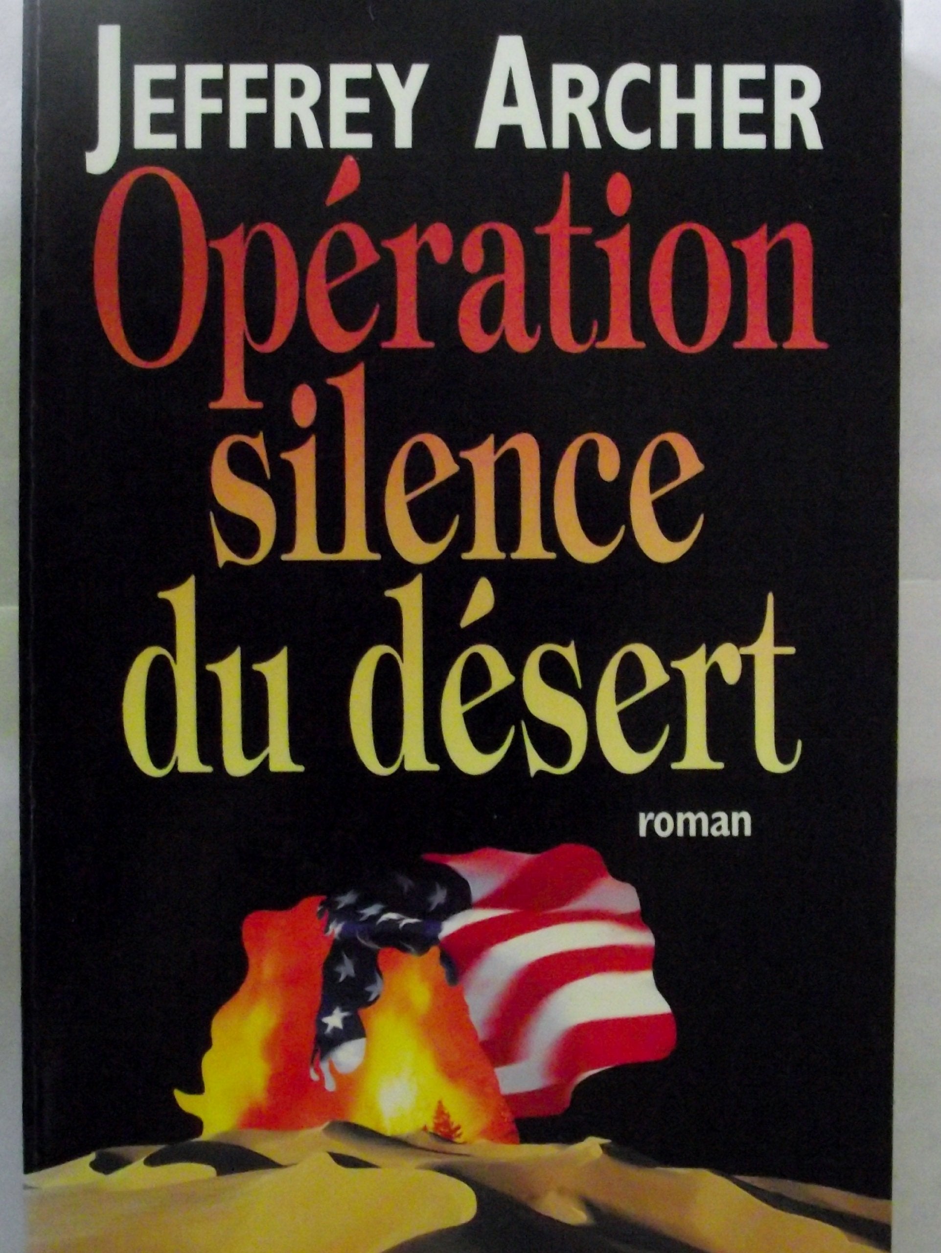 Operation silence du desert 9782258001350
