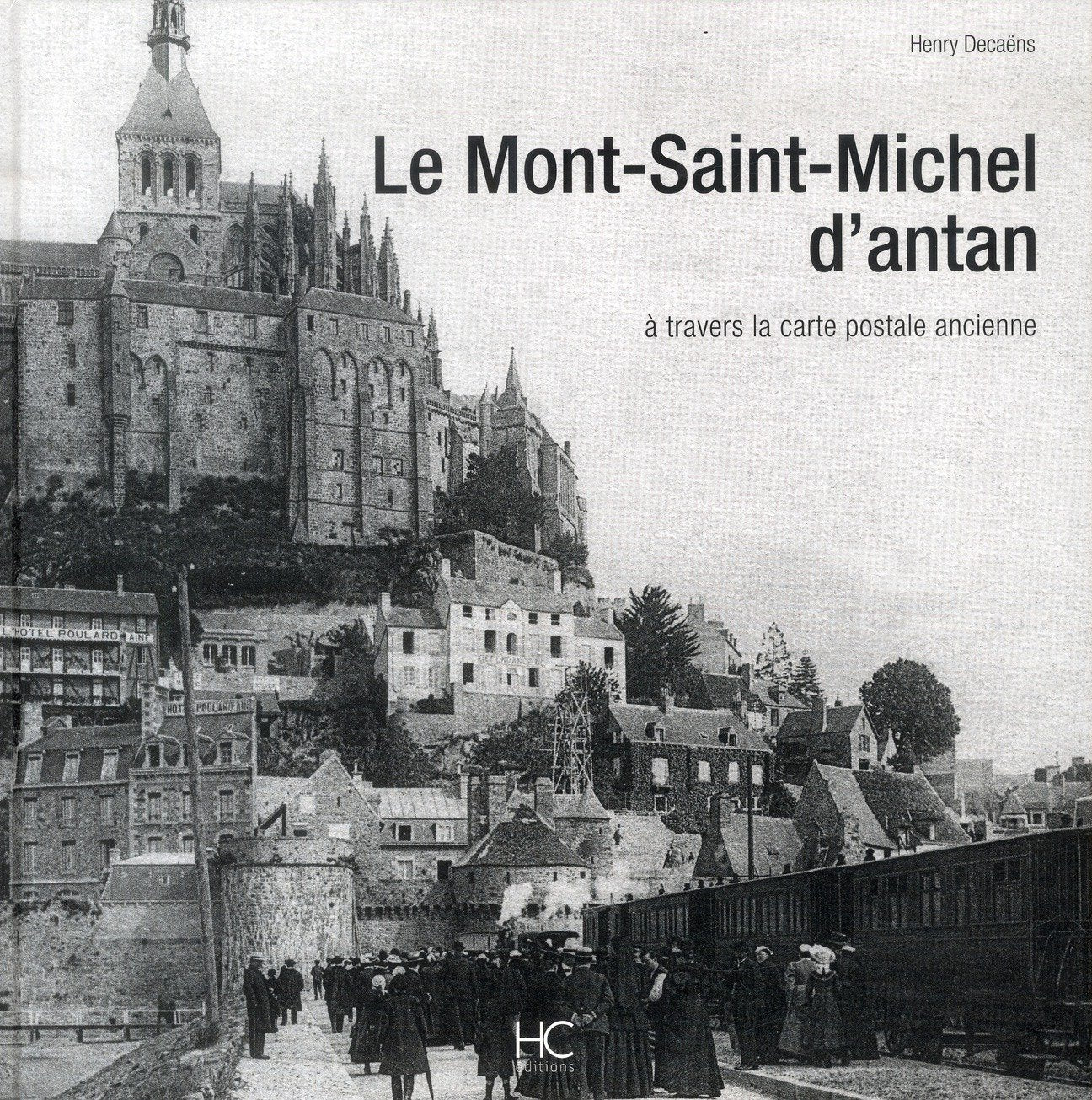 Le Mont-Saint-Michel d'antan 9782357201477