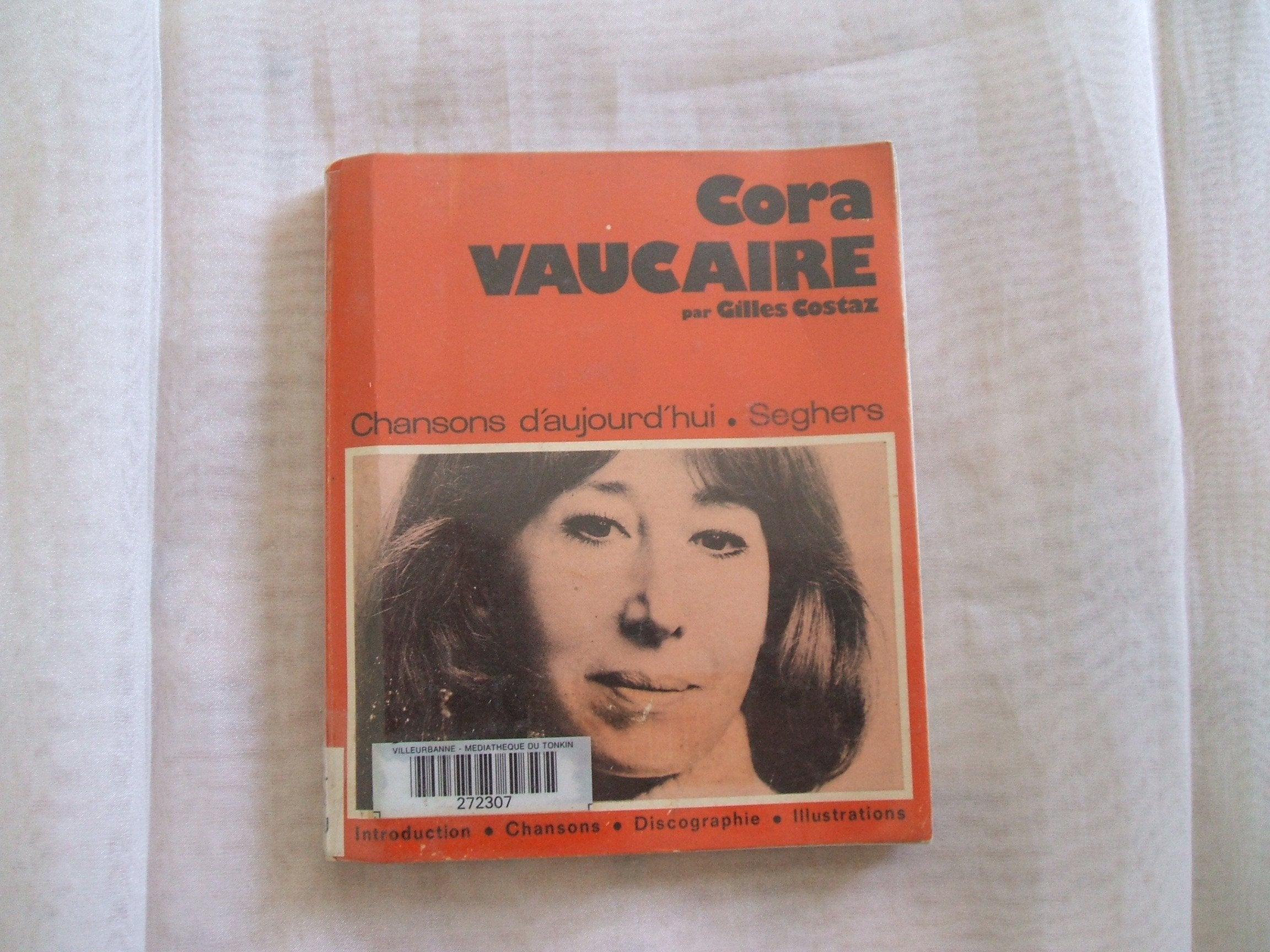 CORA VAUCAIRE par GILLES COSTAZ chansons d'aujourd'hui . Seghers.INTRODUCTION/CHANSONS/DISCOGRAPHIE/ILLUSTRATIONS. 