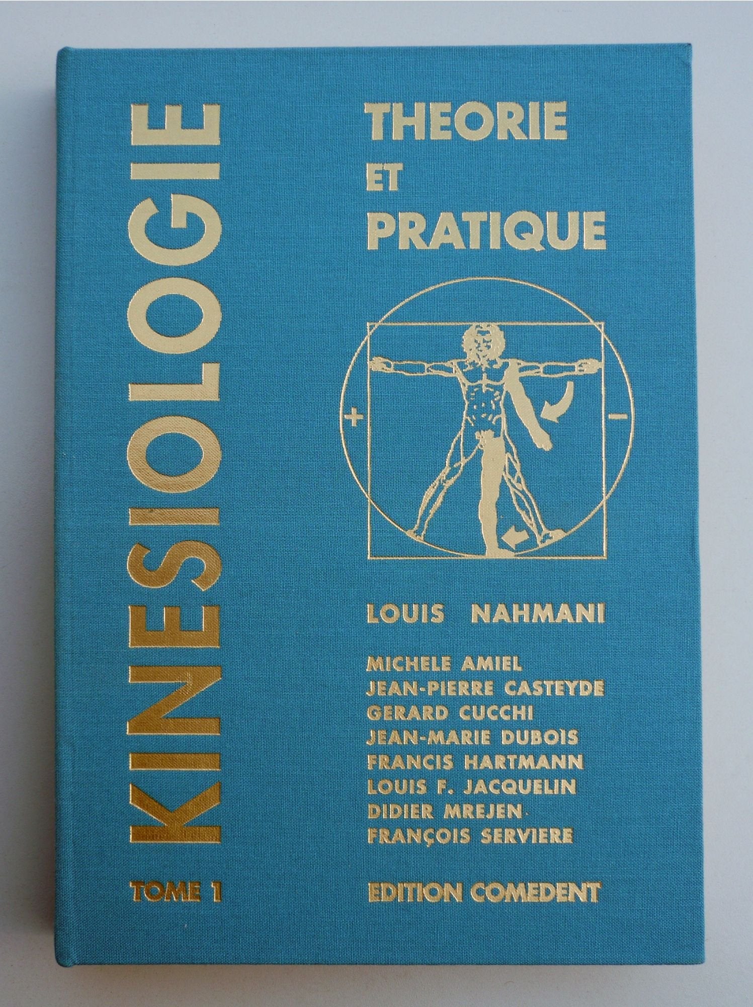 Kinésiologie: Fonctions et dysfonctions dentaires, occlusales cranio-mandibulaires et vertébrales 9782950433503