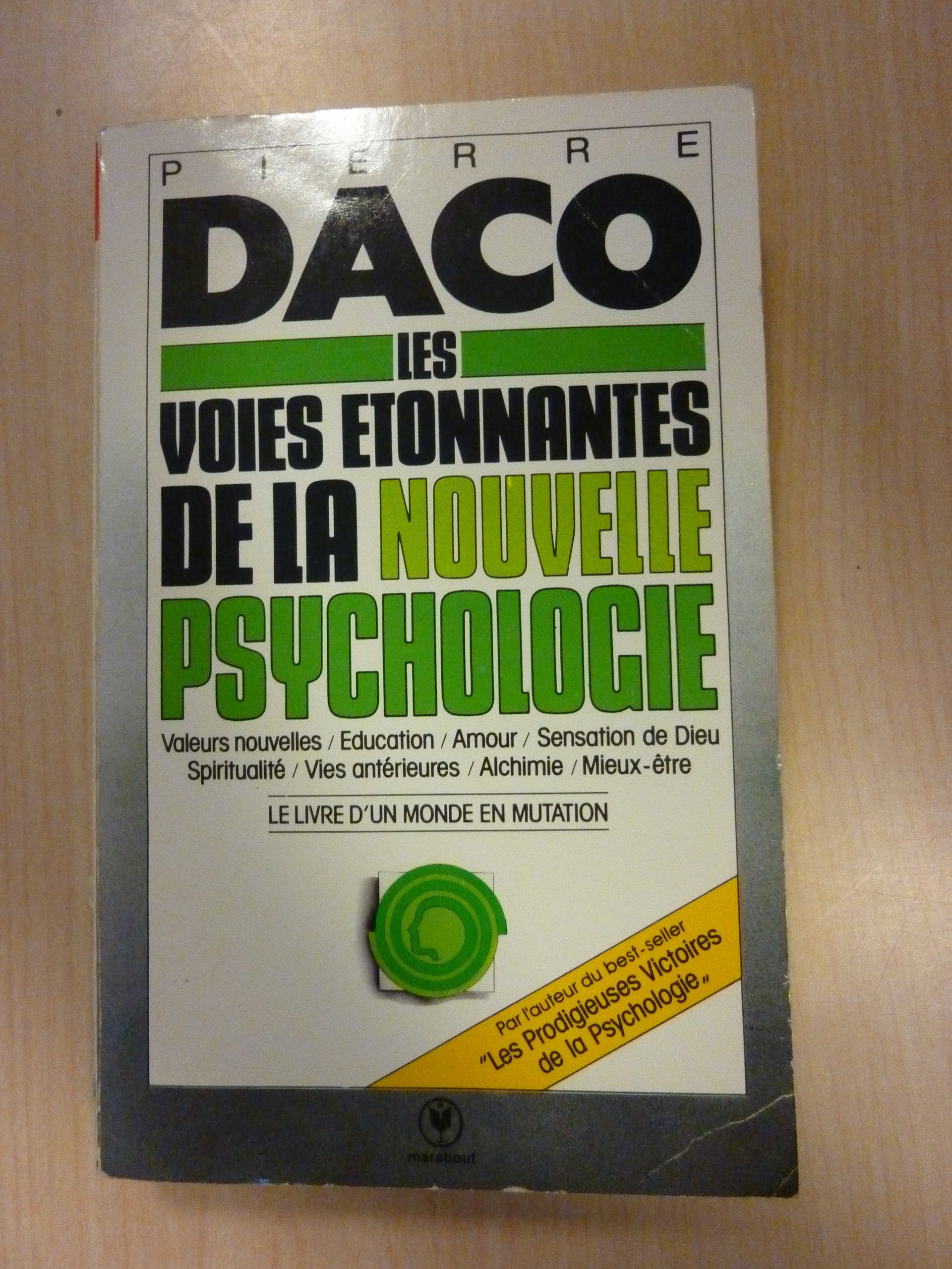 Les Voies étonnantes de la nouvelle psychologie 9782501001991