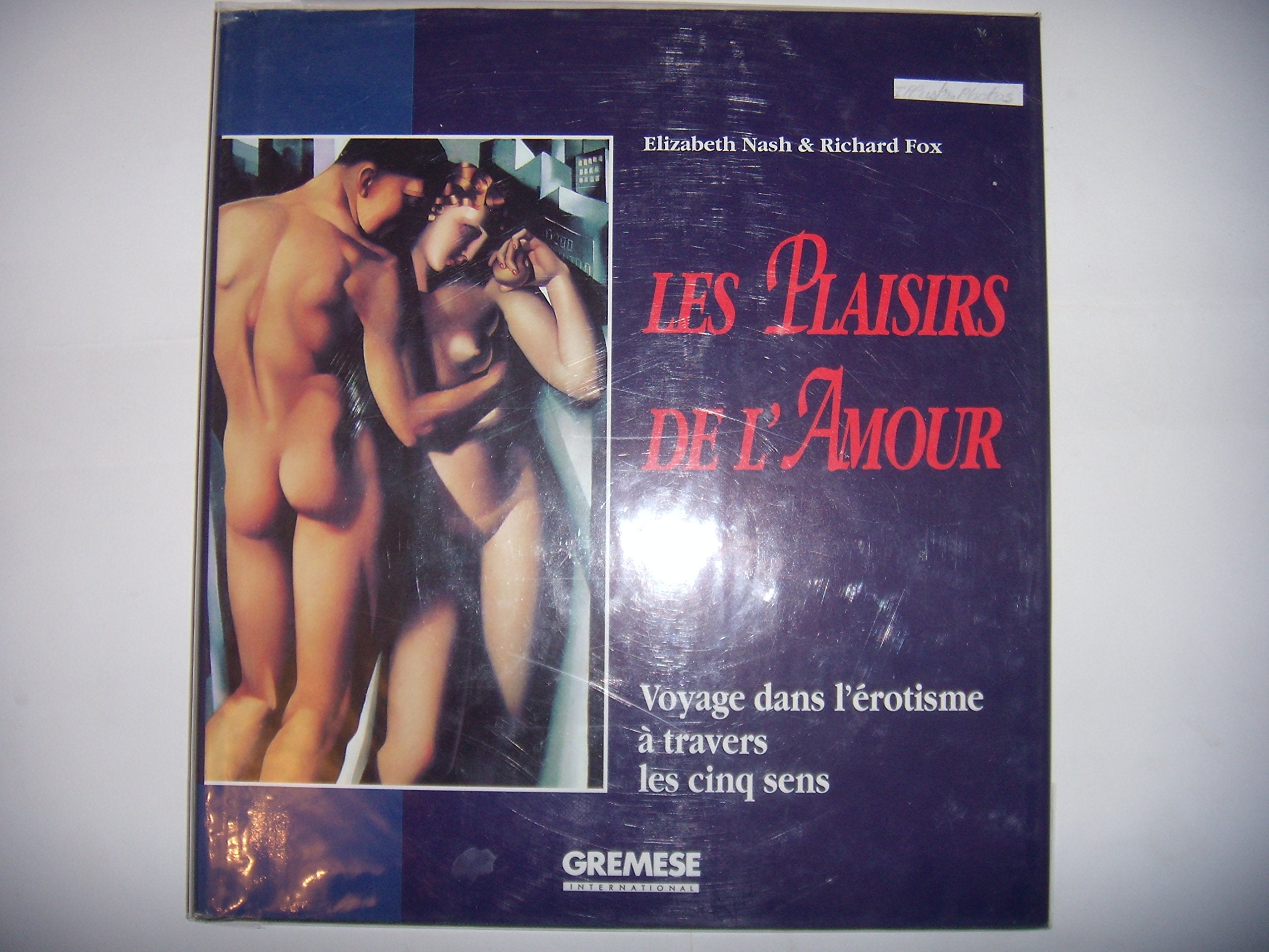 Les plaisirs de l'amour. Voyage dans l'erotisme à travers les cinq sens 9788873010920