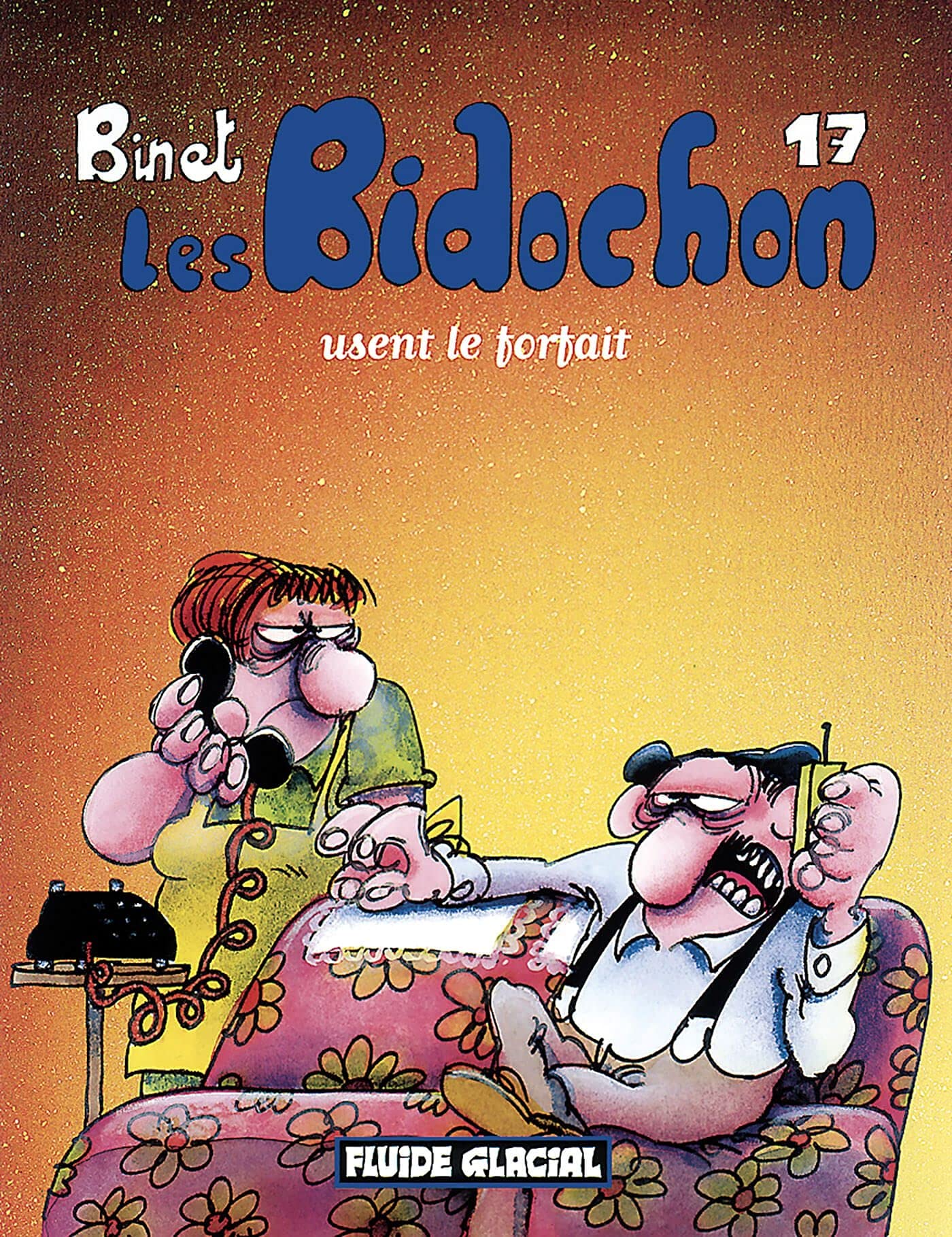 Les Bidochon, tome 17 : Les Bidochon usent le forfait 9782858152858