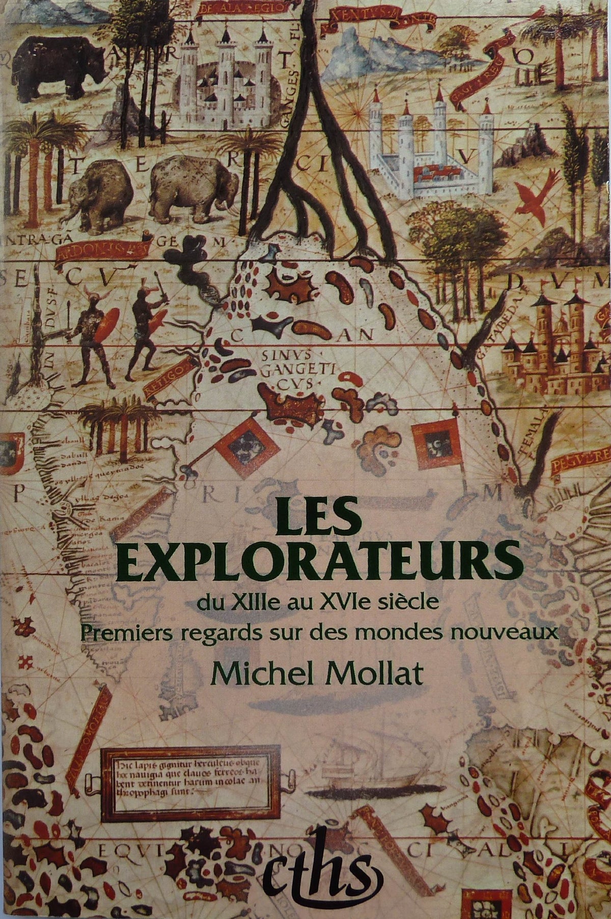 Les explorateurs du XIII au XVIe siècle : premiers regards, numéro 9 9782735502516