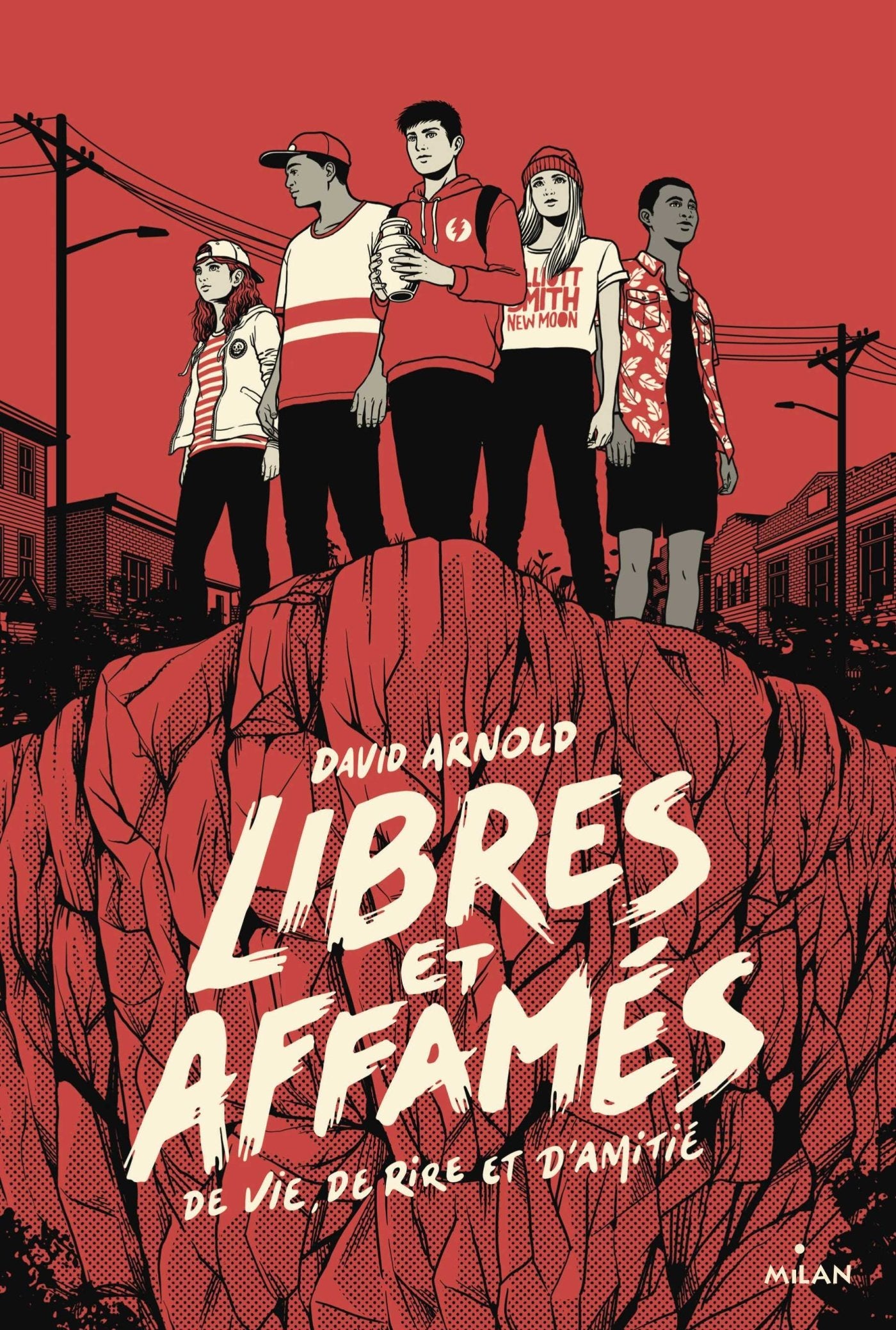 Libres et affamés (de vie, de rire et d'amitié) 9782745984616