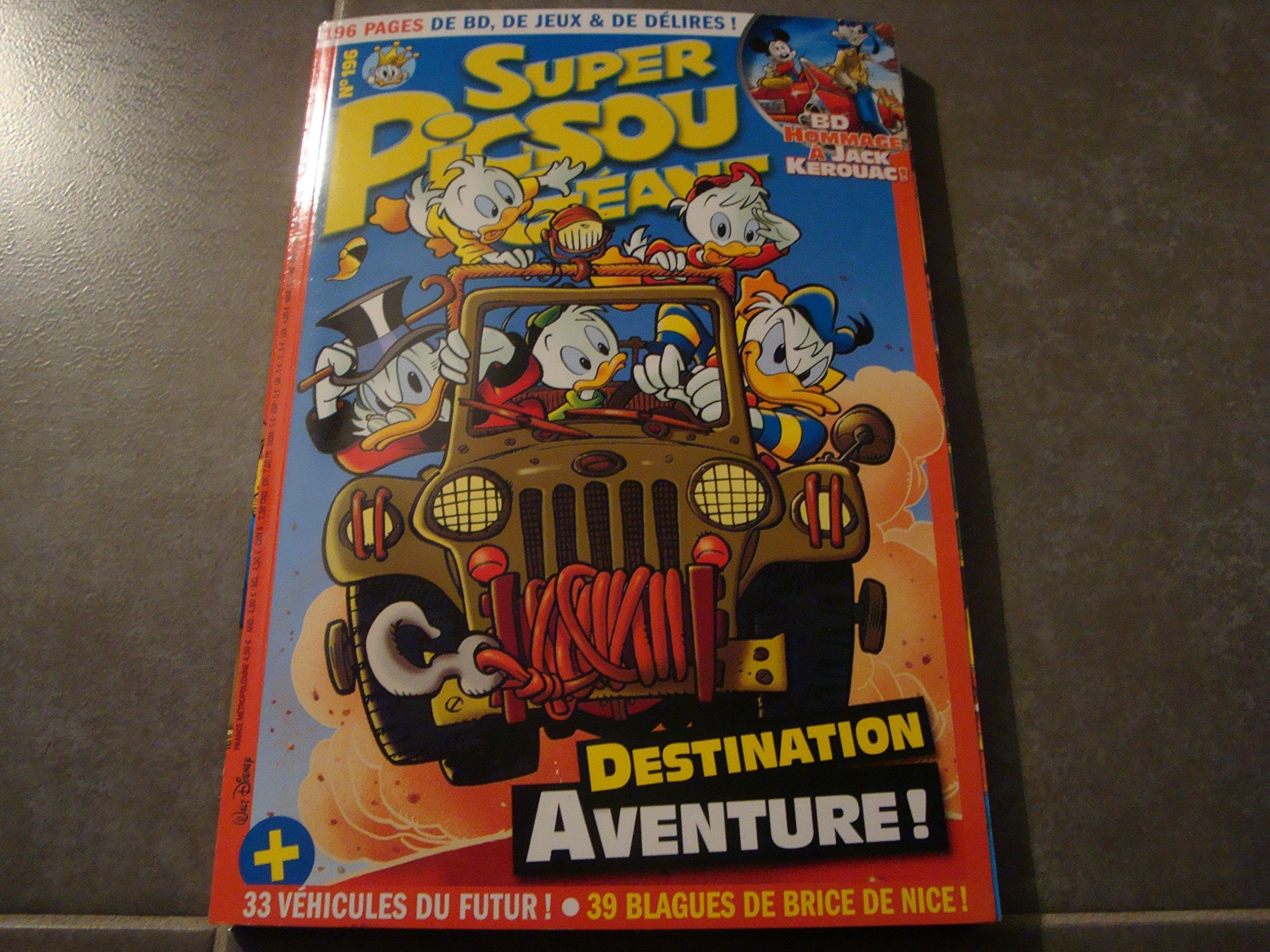 SUPER PICSOU GÉANT N°196 !! "DESTINATION AVENTURE !" BD : HOMMAGE à JACK KEROUAC ! 3250262219642