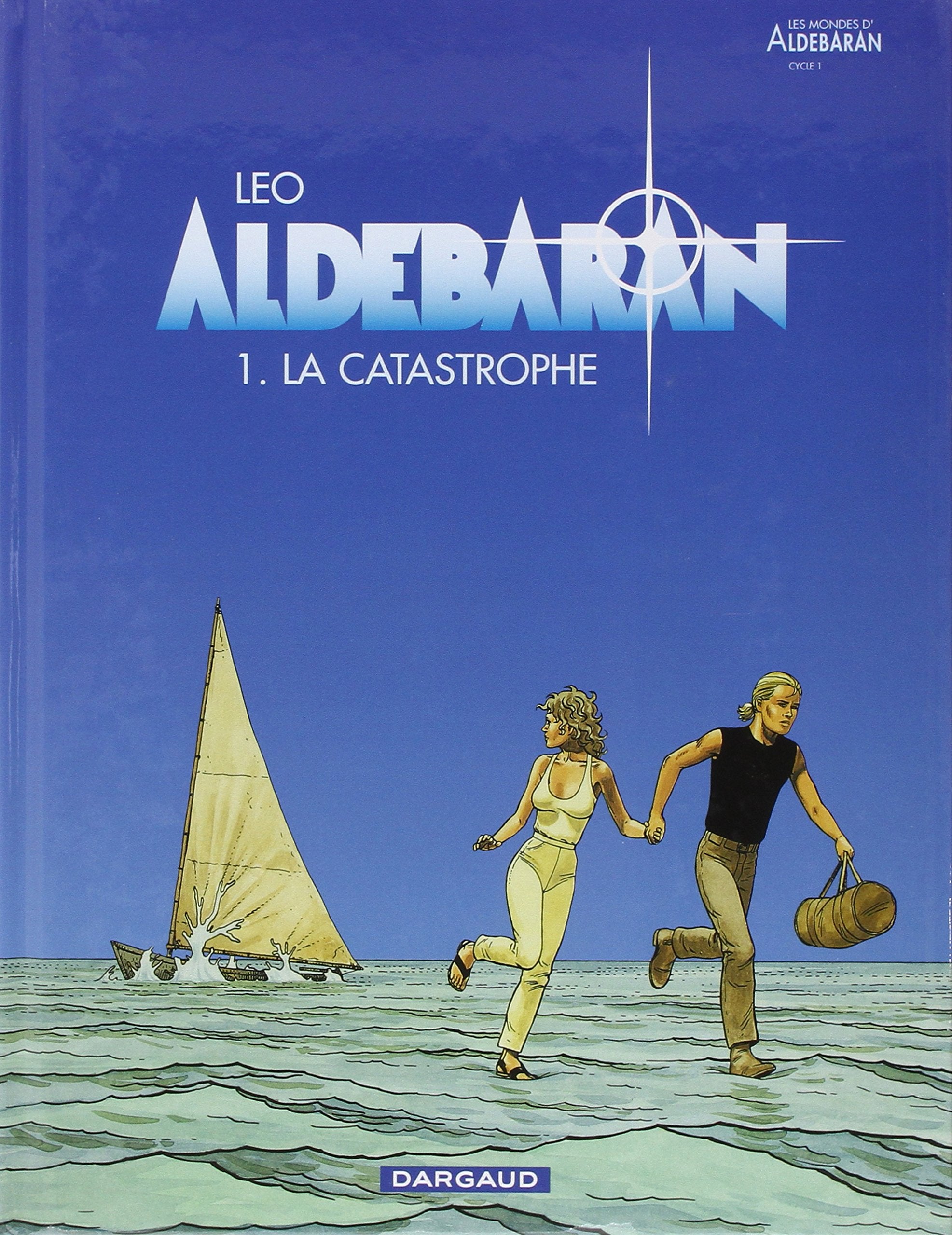 Aldebaran, tome 1 : La catastrophe 9782205049671