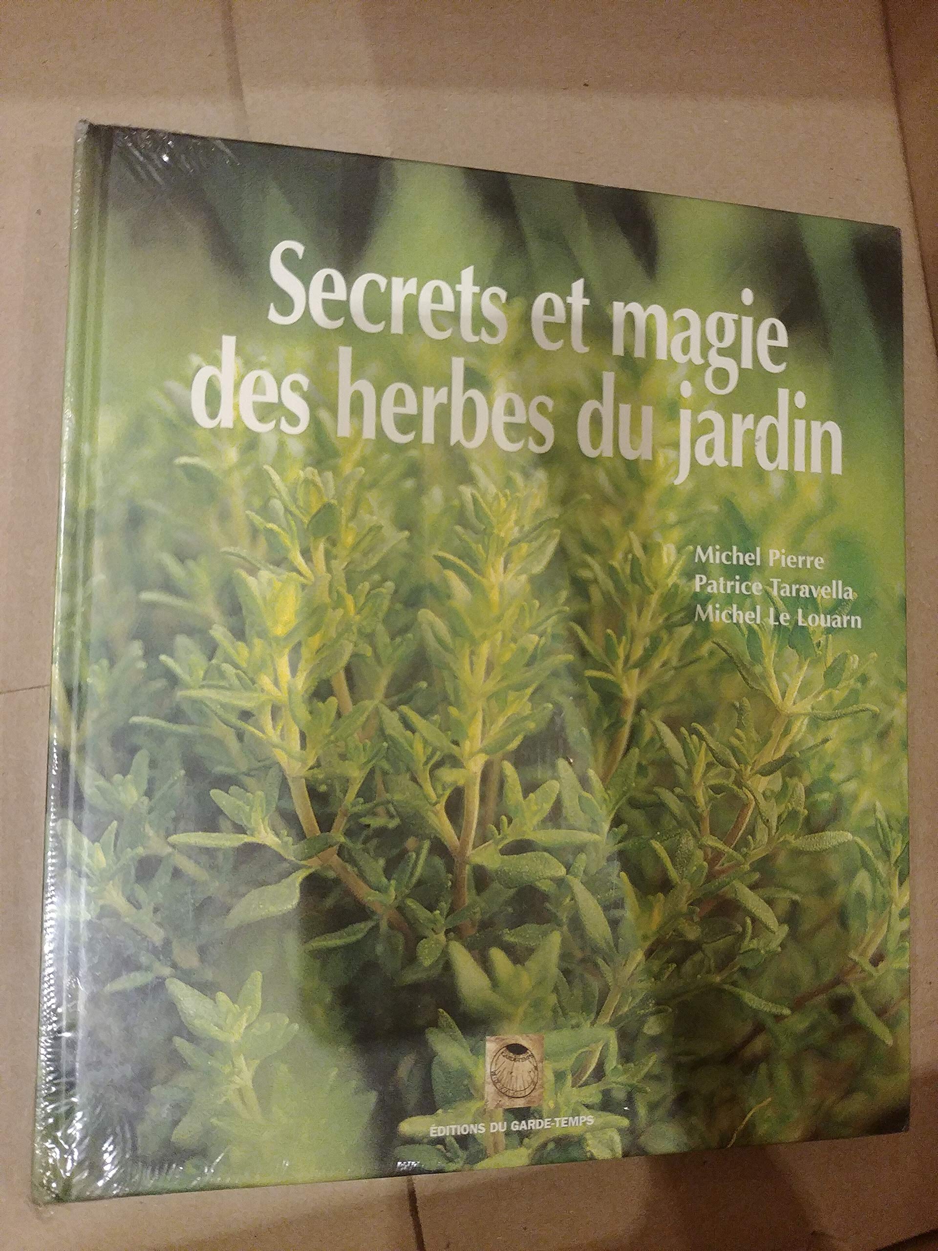 Secrets et magie des herbes du jardin 9782913545069