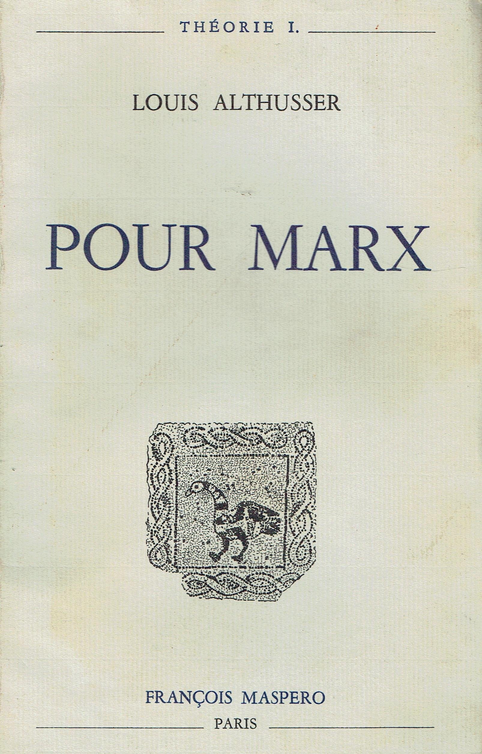 Pour Marx. p., f. maspero, 1966, in-8, br., 258 pp 