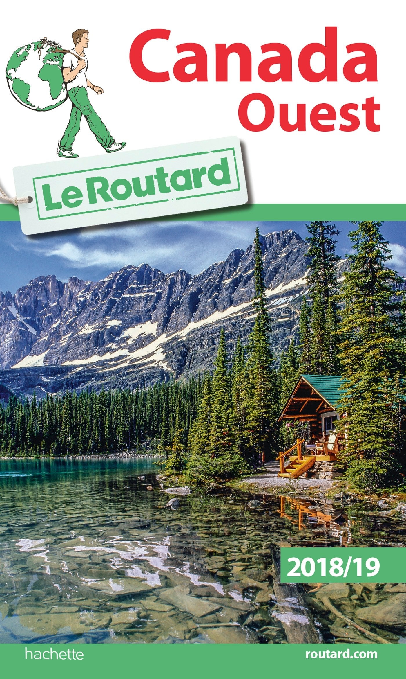 Guide du Routard Canada Ouest 2018/19 9782017033523