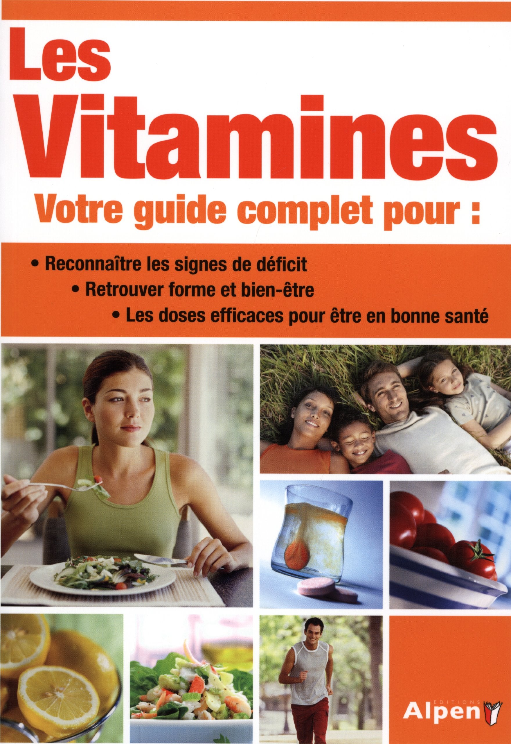 les vitamines. votre guide complet pour : reconnaitre les signes de deficit, r 9782359341942