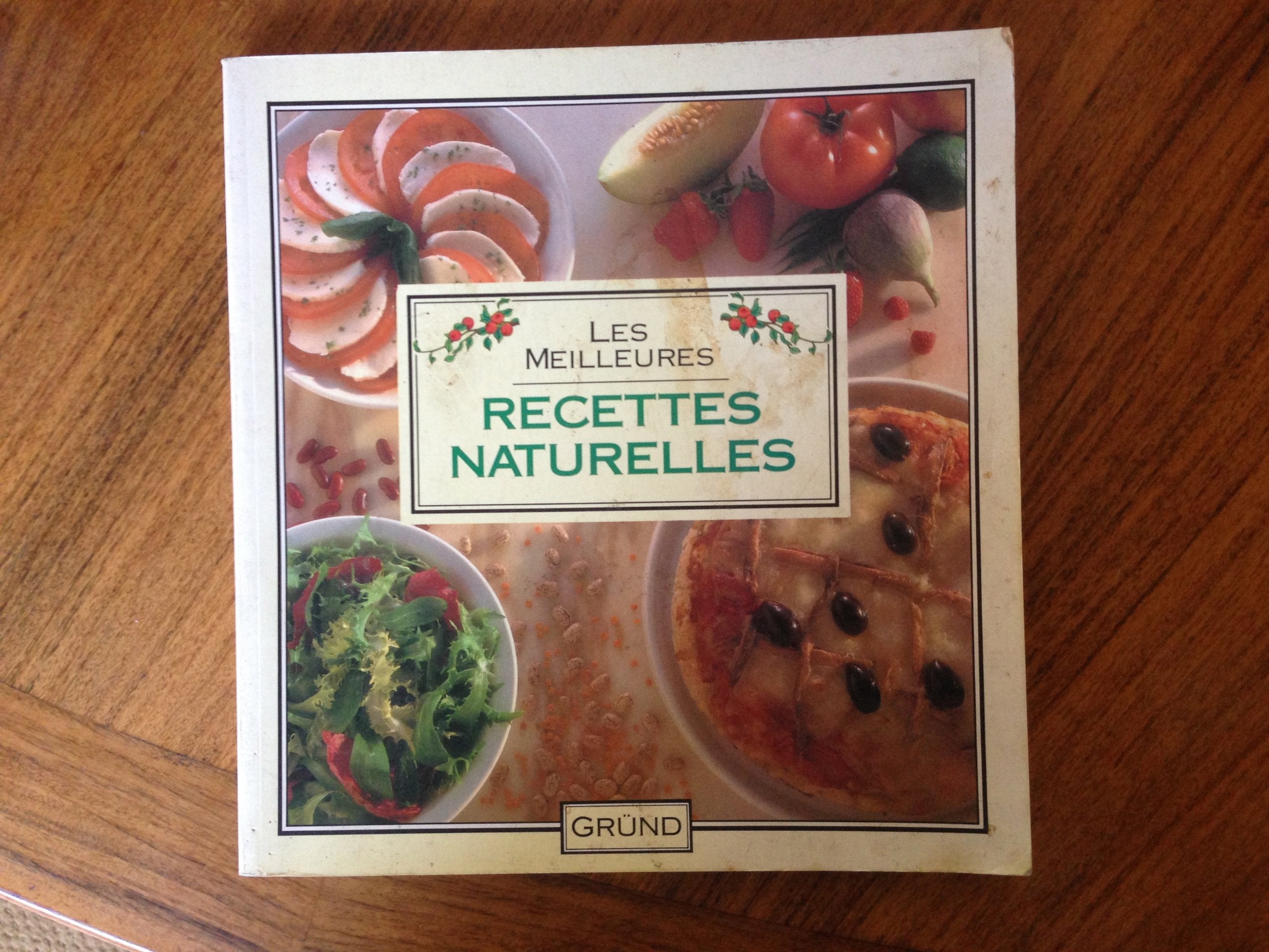 Les Meilleures recettes naturelles 9782700057928