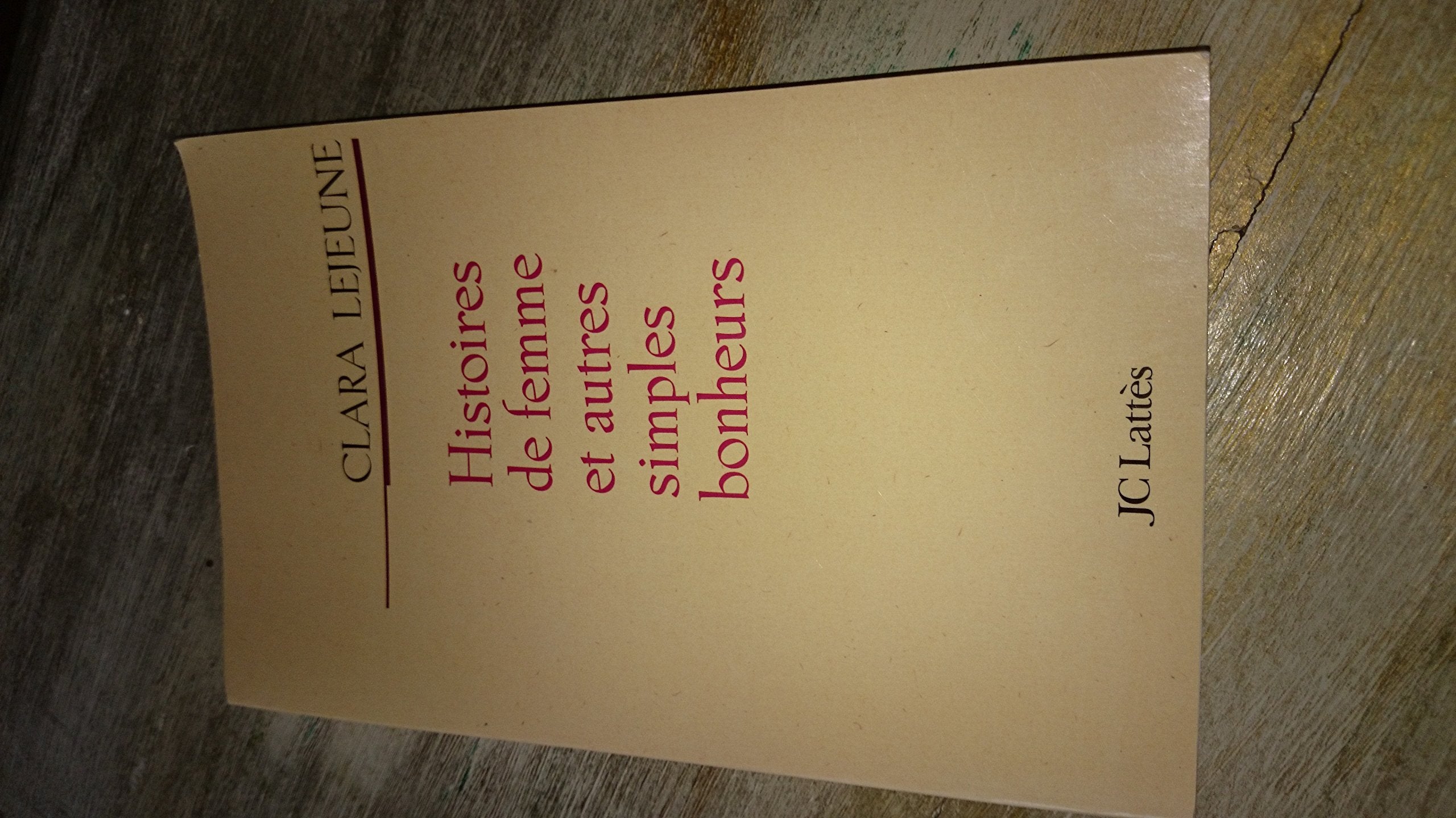 Histoires de femmes et autres simples bonheurs 9782709620031