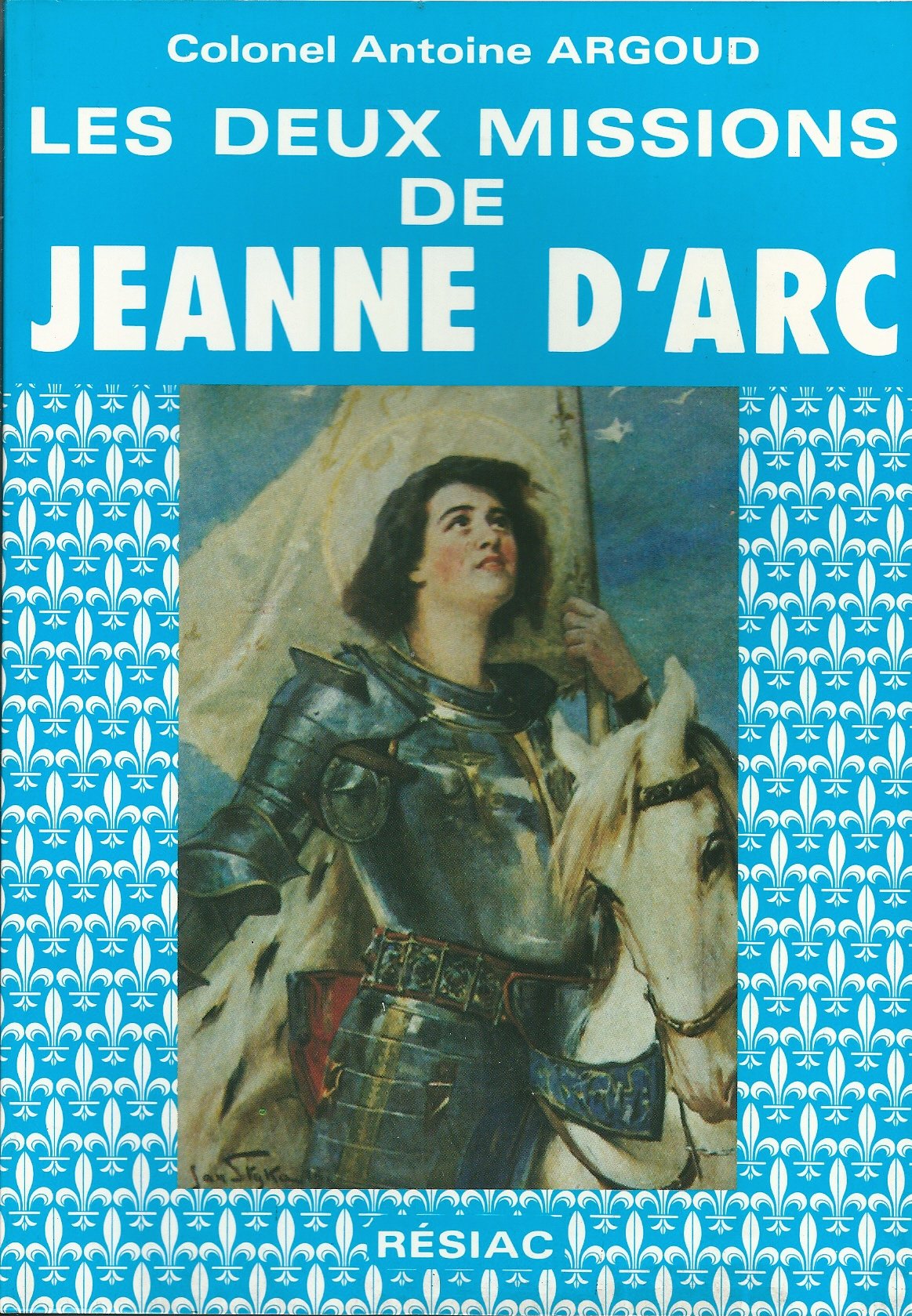 LES DEUX MISSIONS DE JEANNE D ARC 9782852681675