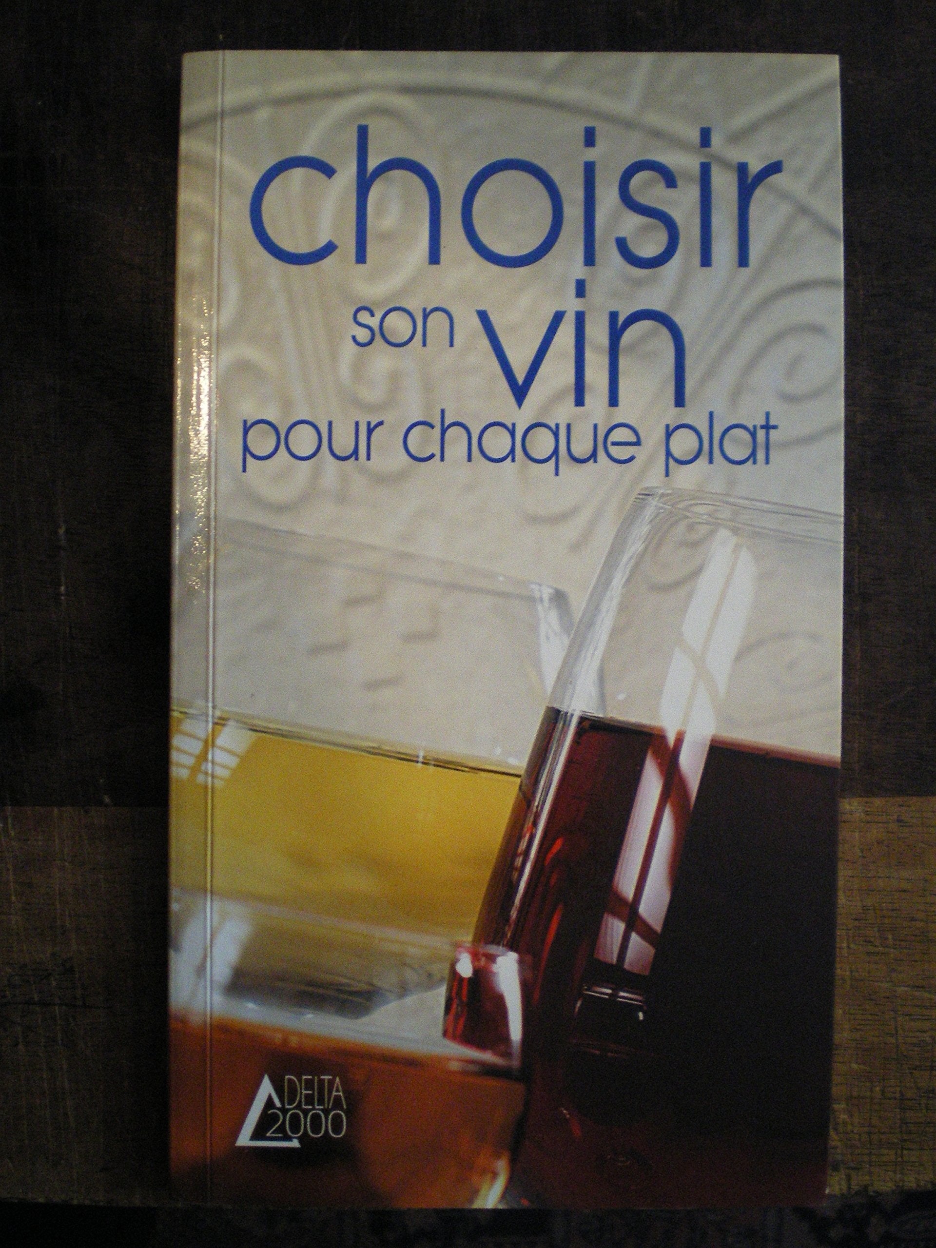 Choisir son vin pour chaque plat 9783905461428