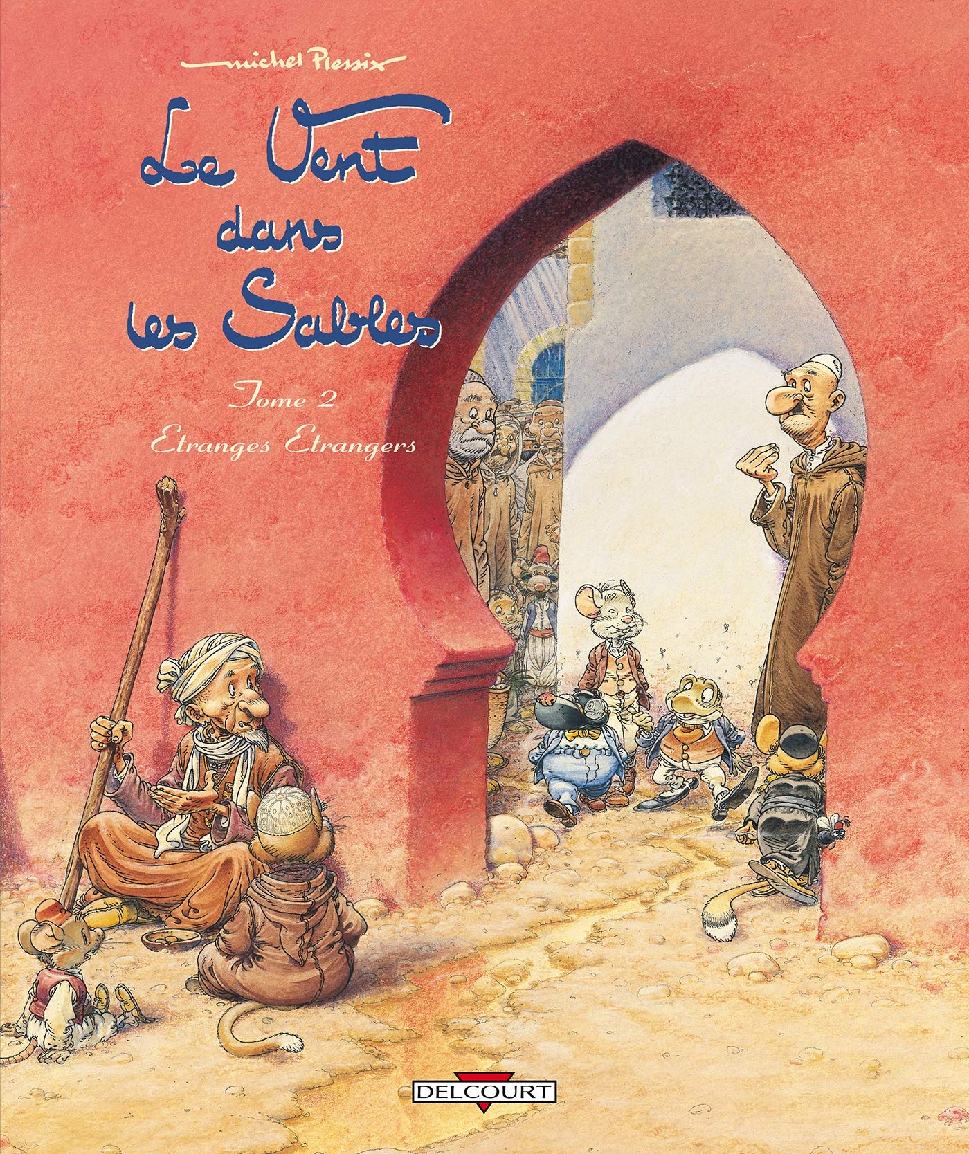 Le Vent dans les sables T02: Étranges Étrangers 9782756005645