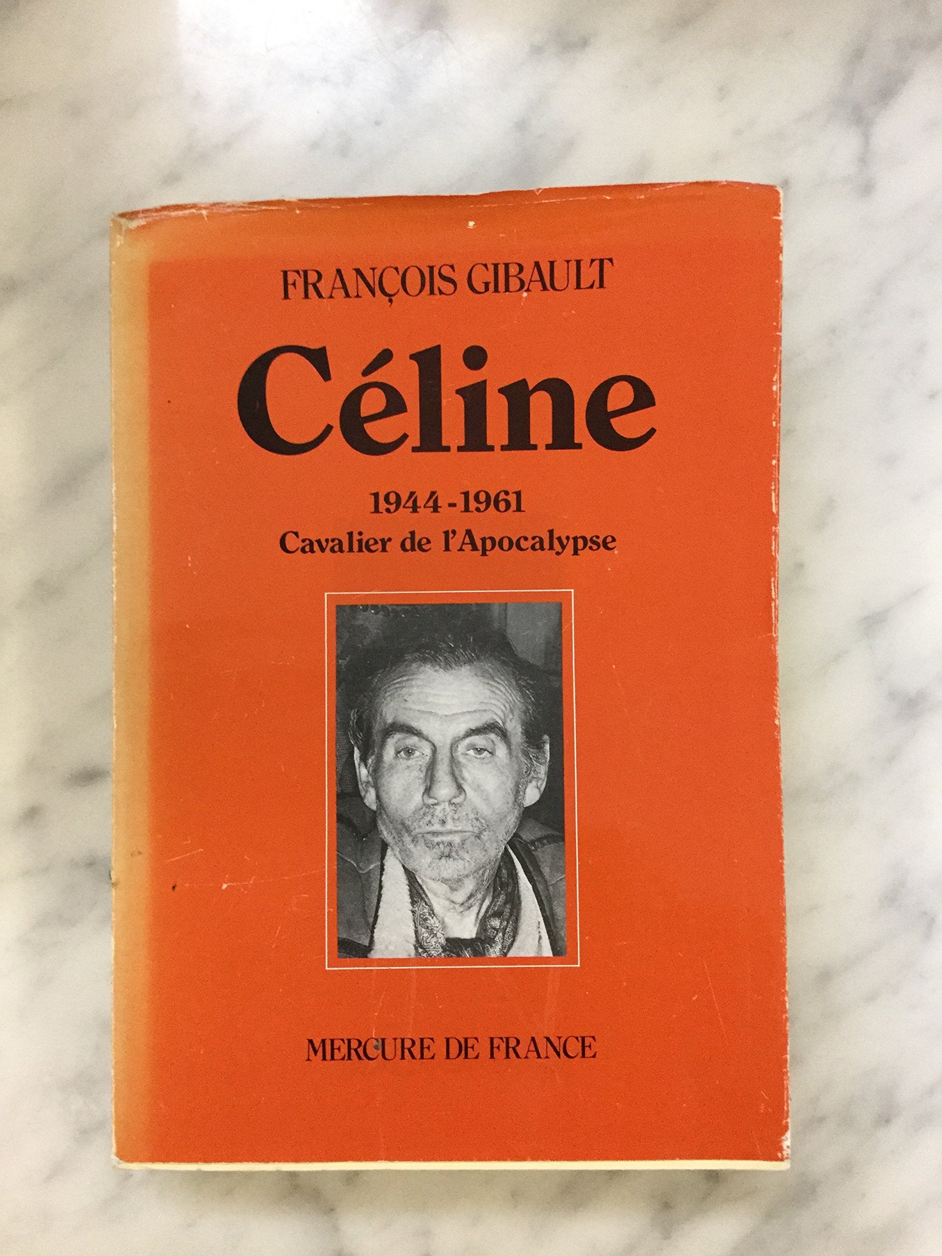 Céline (Tome 3-1944-1961. Cavalier de l'Apocalypse) 9782715212473