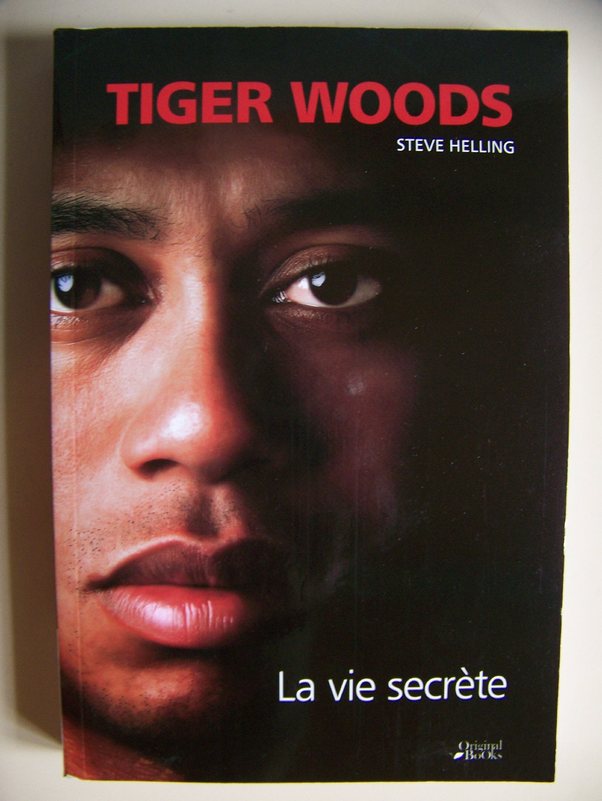 Tiger Woods, la vie sécrète 9782357260740