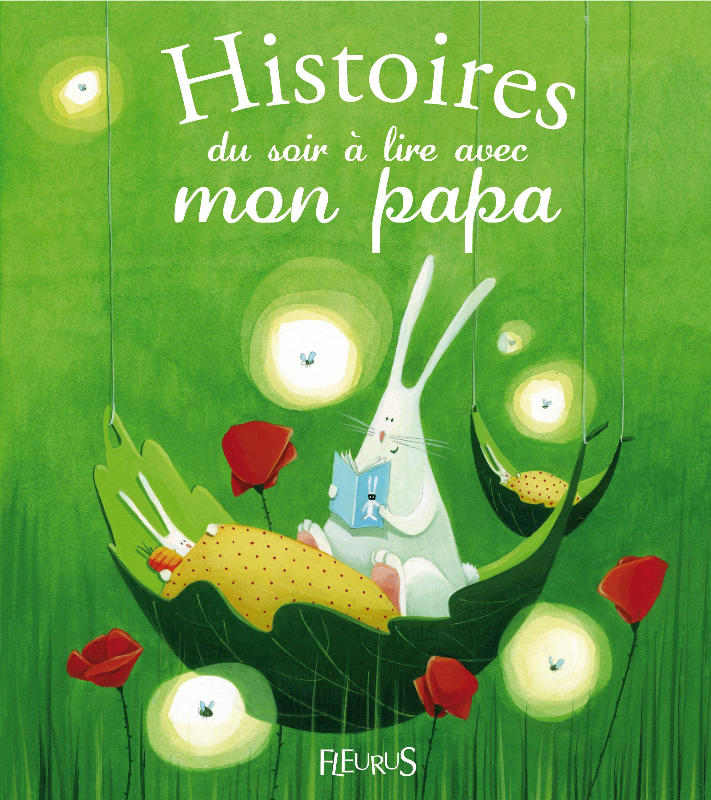 Histoires du soir à lire avec mon papa 9782215119852