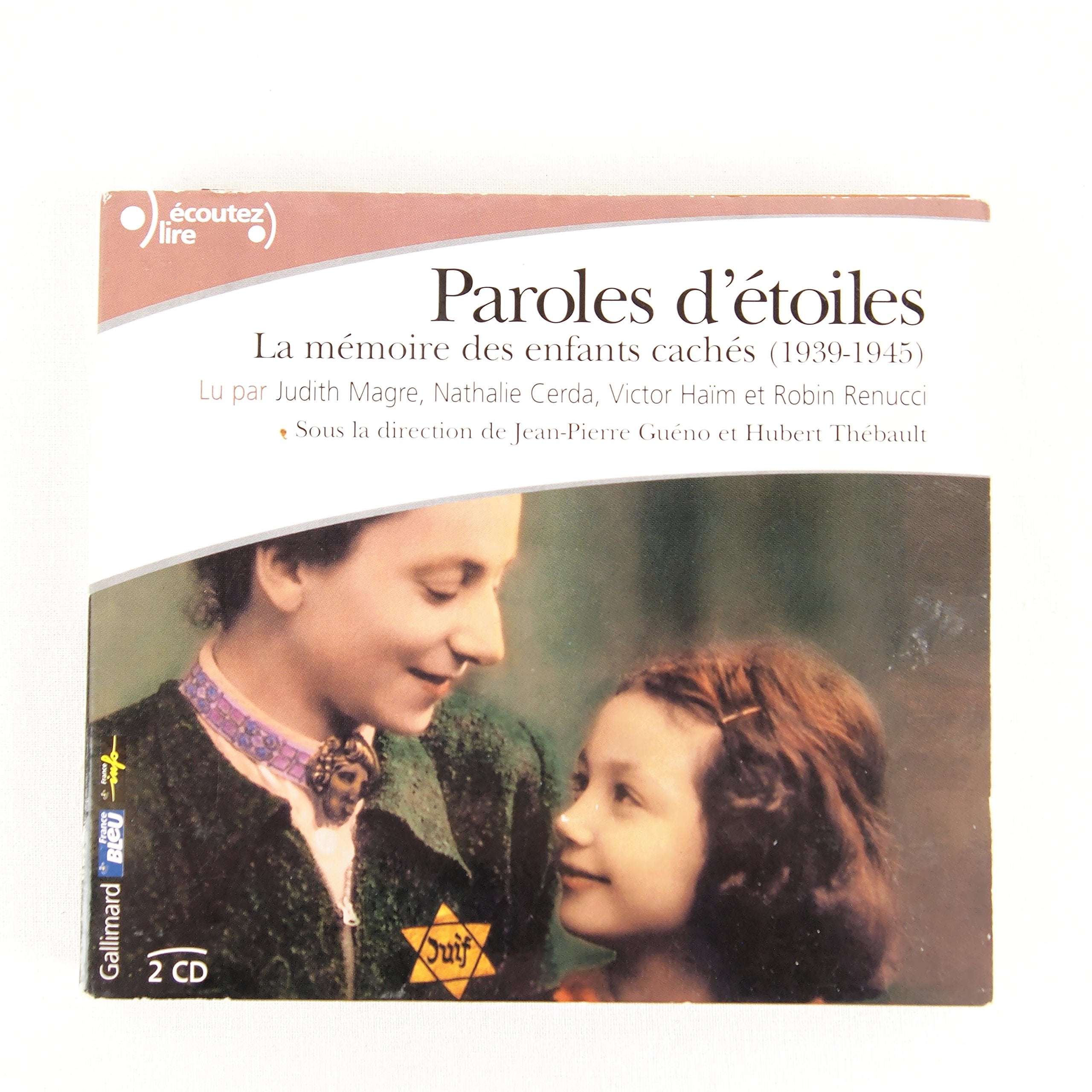 Paroles d'étoiles : La mémoire des enfants cachés 1939-1945 (CD audio) 3260050672696