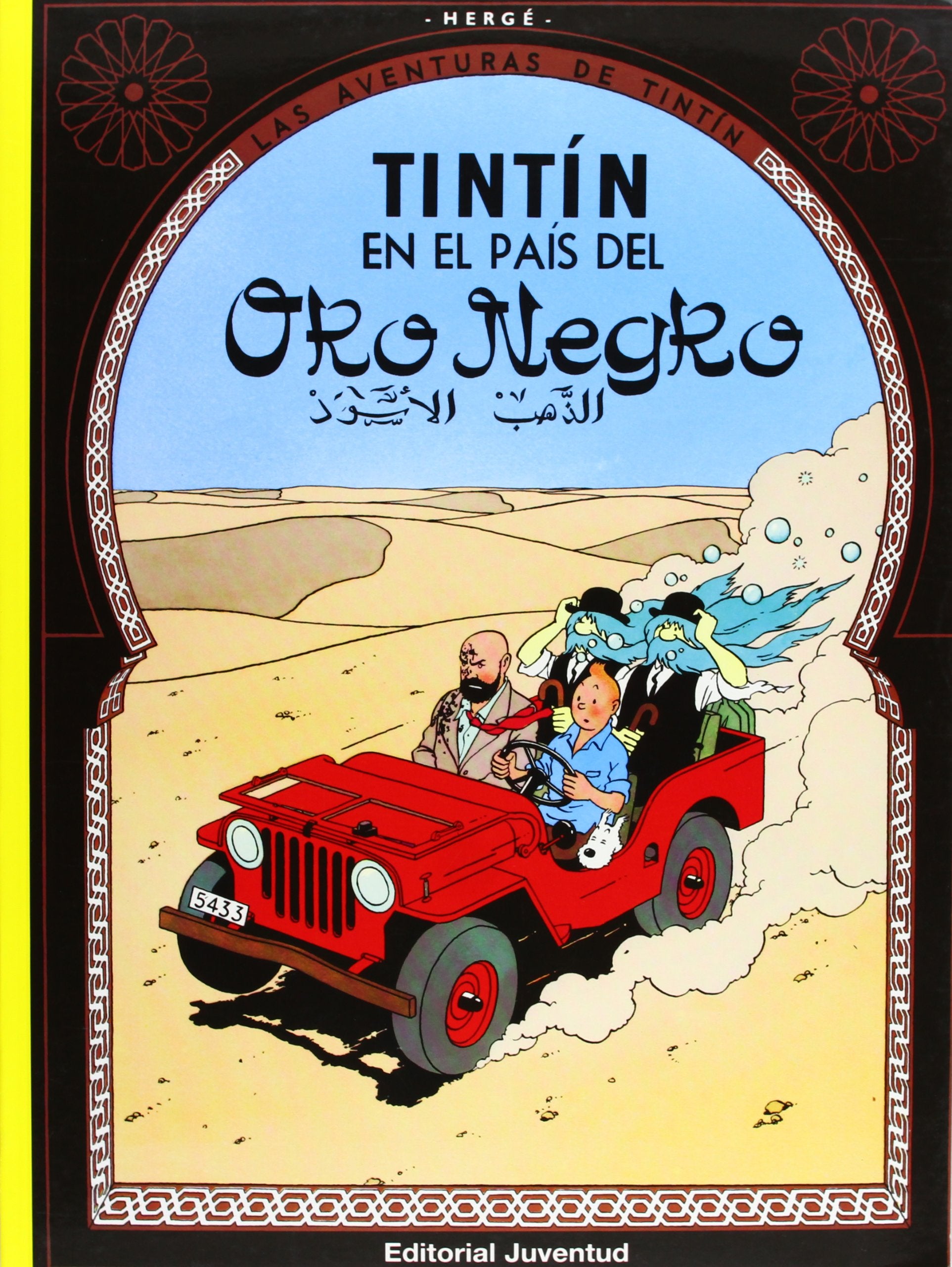 Tintin En El Pais Del Oro Negro/the Land of Black Gold 9788426114020