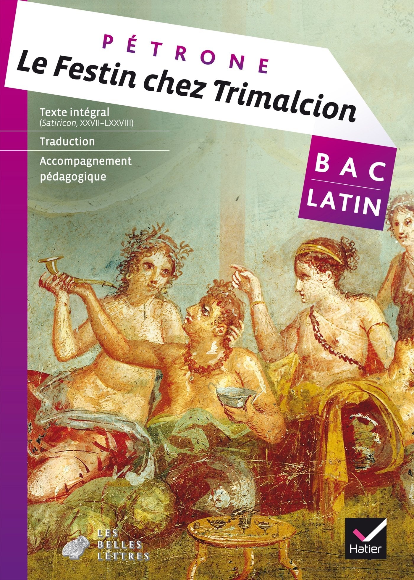 Le festin chez Trimalcion (Pétrone) - Livre de l'élève 9782401000810