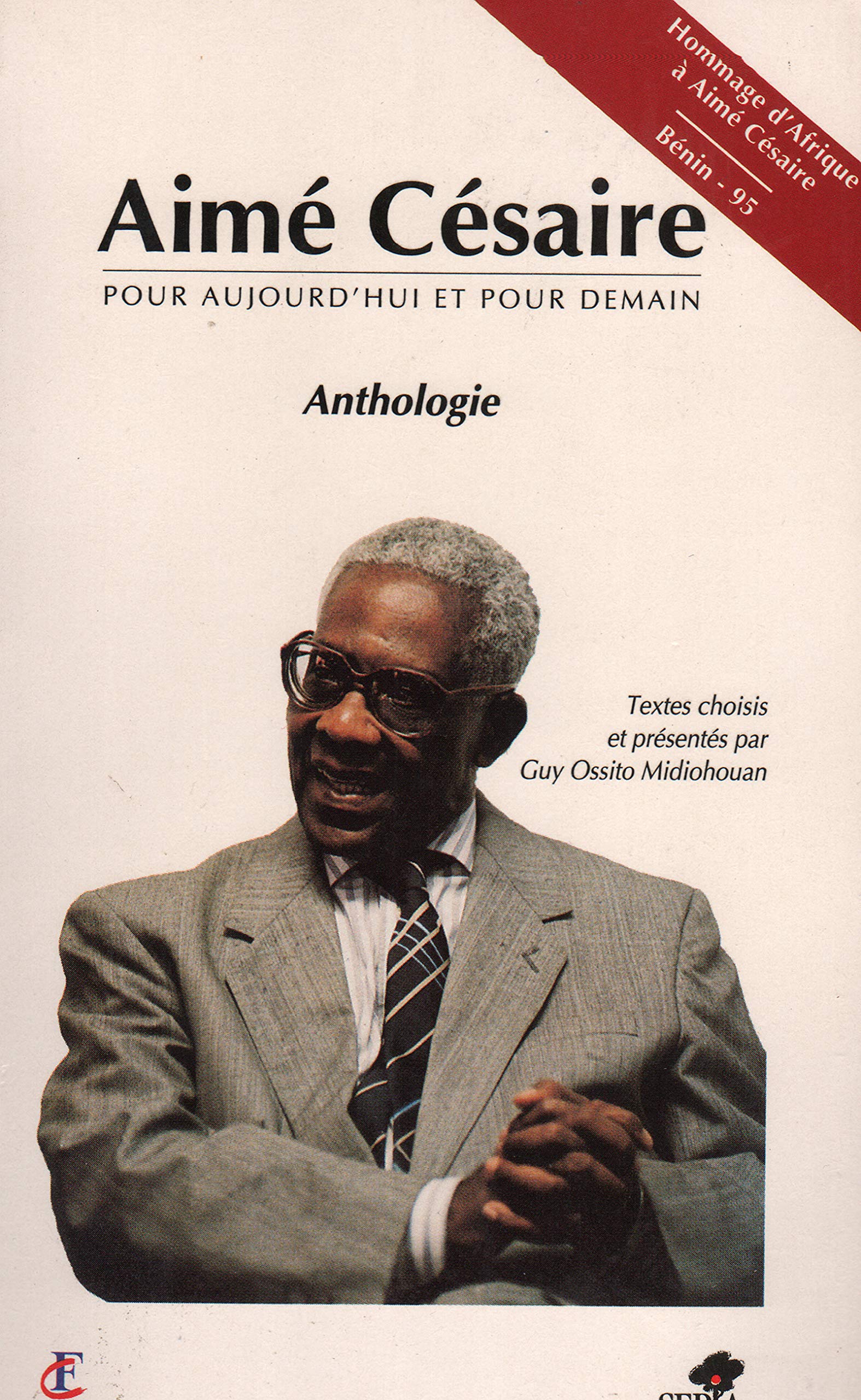 AIMÉ CÉSAIRE, POUR AUJOURD'HUI ET POUR DEMAIN 9782907888806