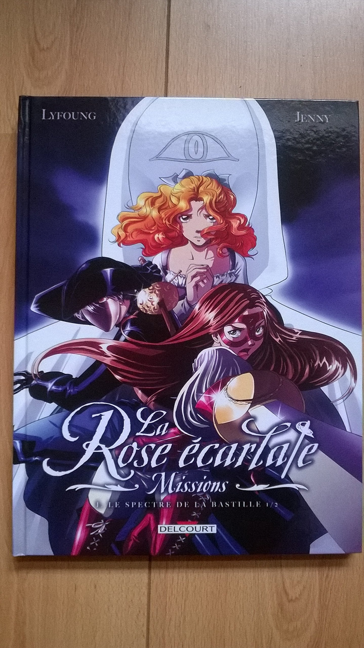 La rose écarlate Missions Tome 1 : Le spectre de la Bastille 9782756080239