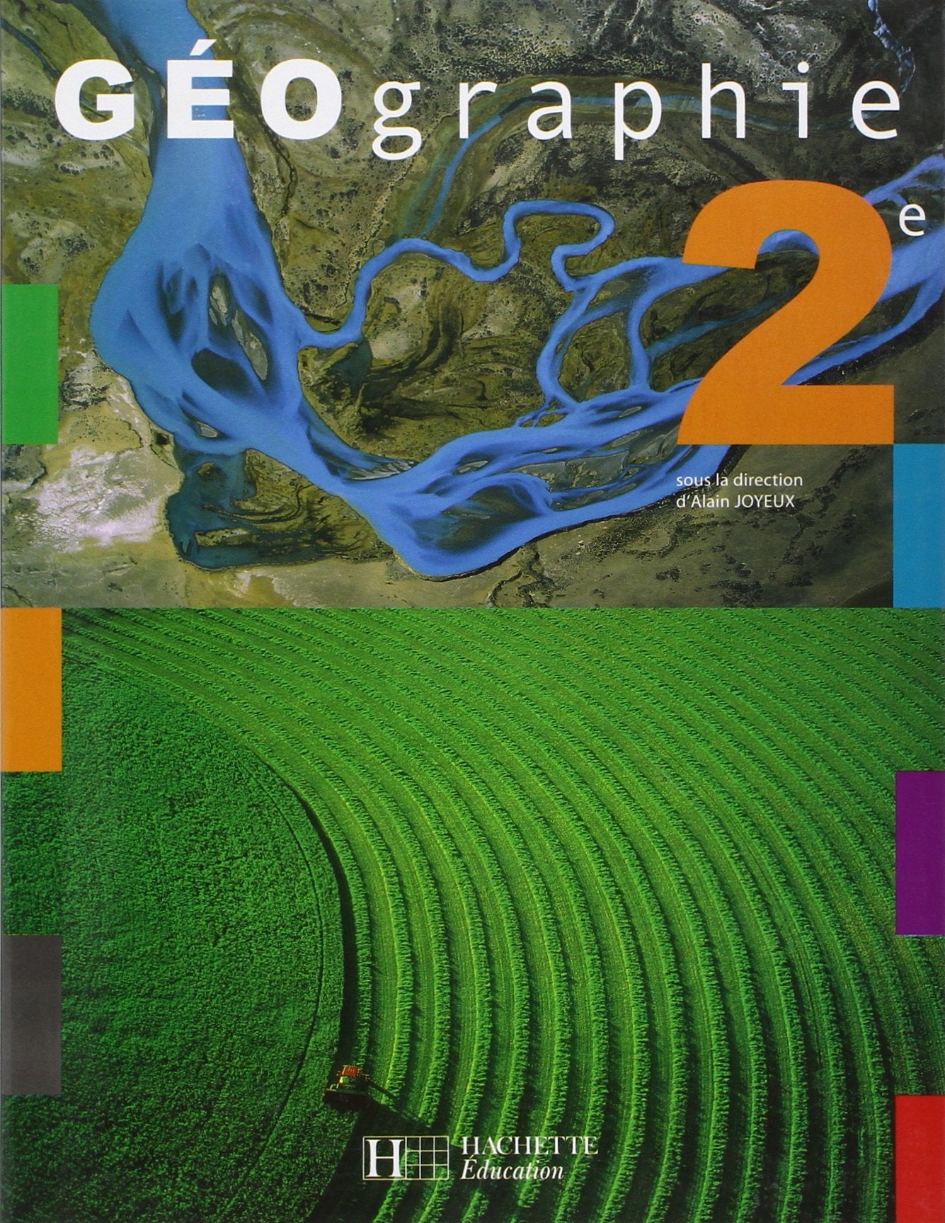 Géographie Seconde - Livre de l'élève - Edition 2006 9782011353627