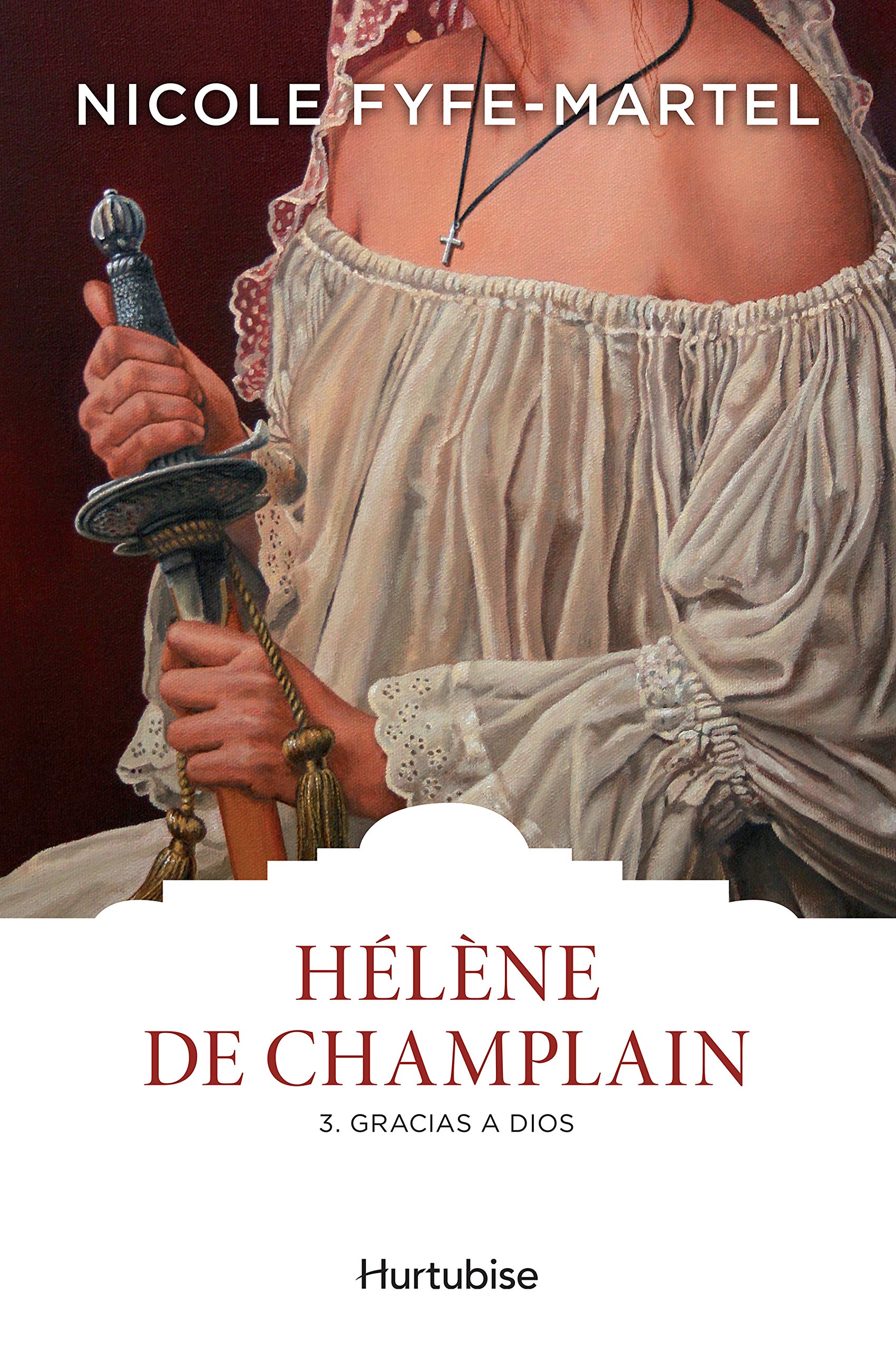 Hélène de Champlain, Tome 3 : Gracias a dios 9782897815172