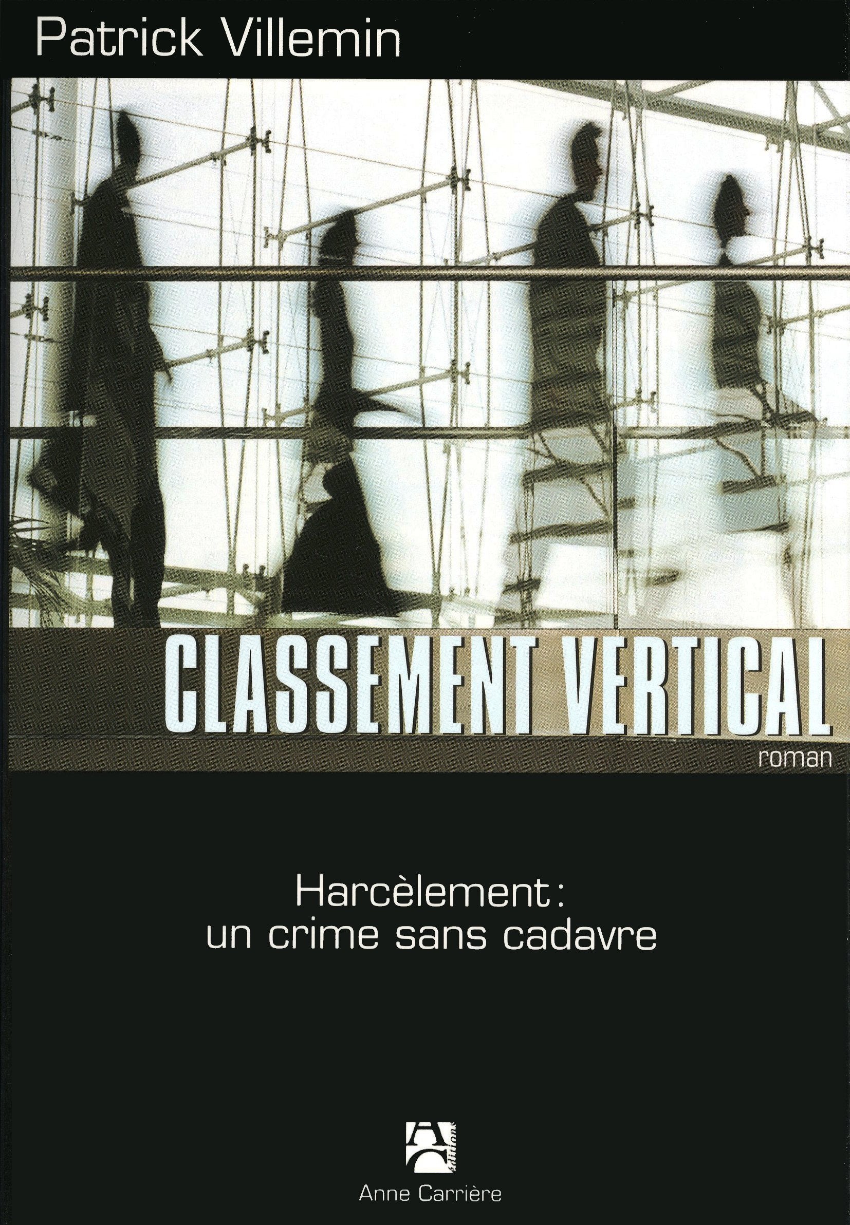 Classement vertical: Harcèlement : un crime sans cadavre 9782843374500