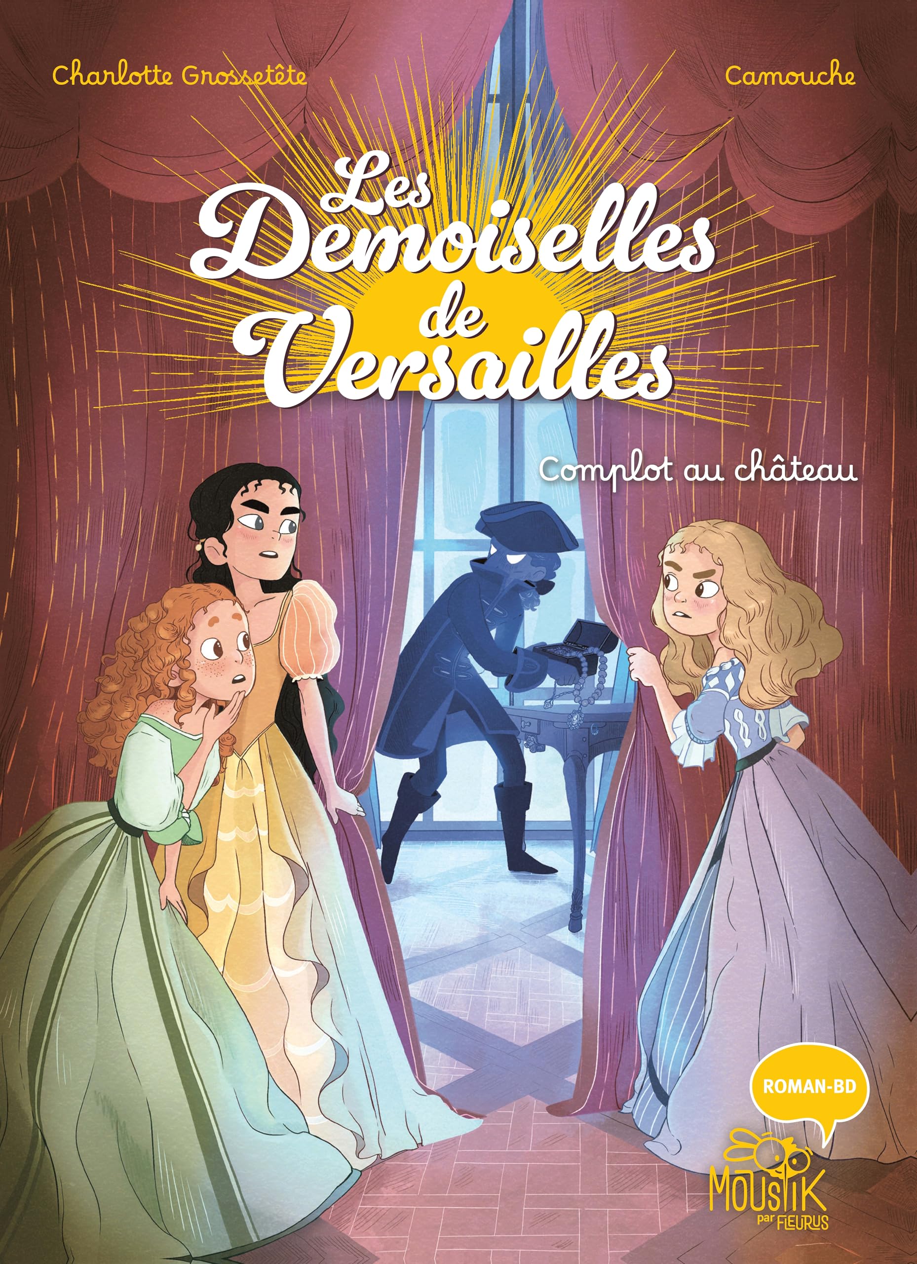 Les Demoiselles de Versailles - Complot au château 9782215198123