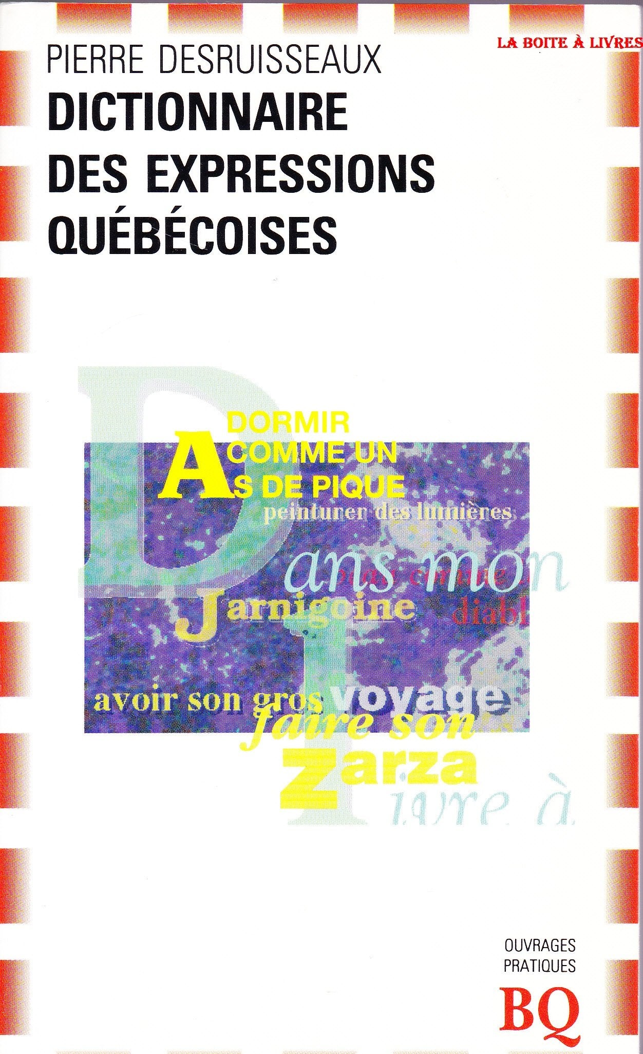 Dictionnaire des expressions québécoises 9782894060407