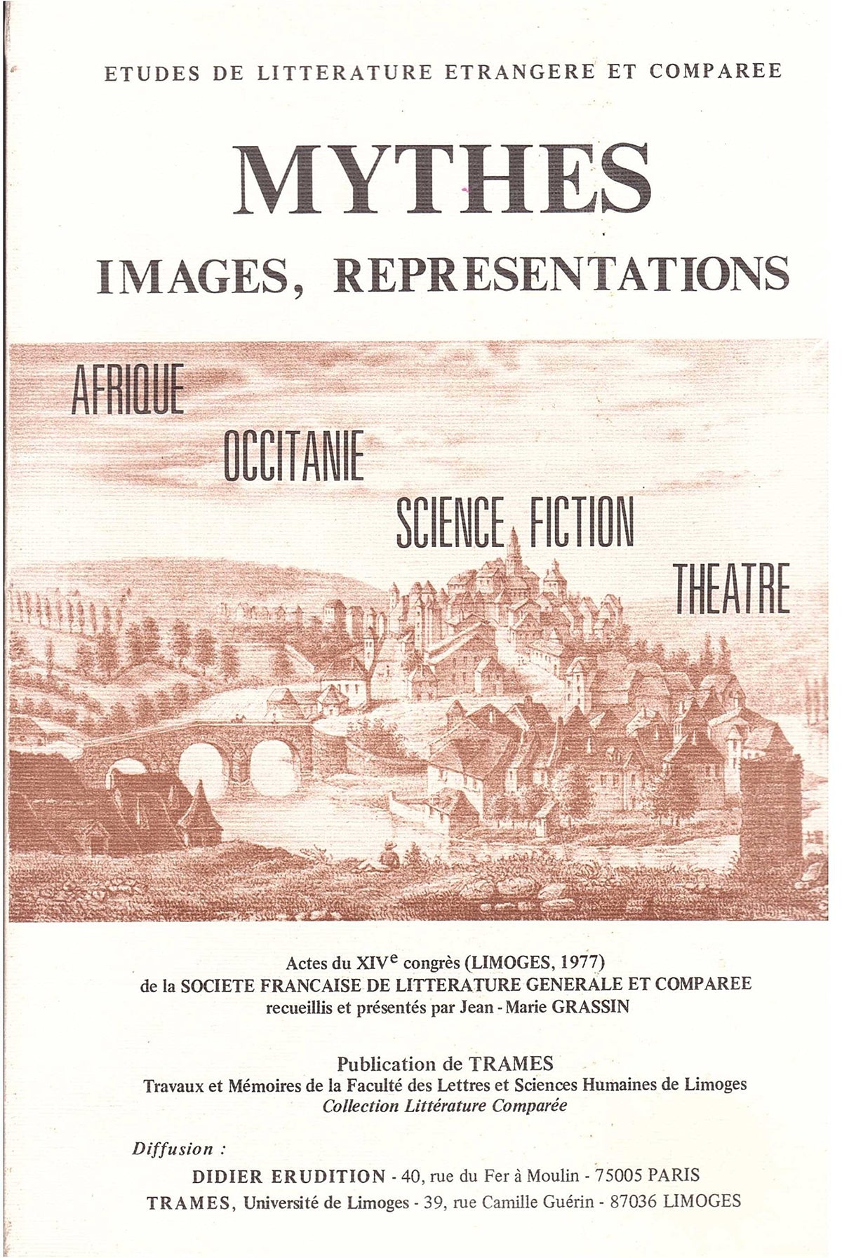 Mythes, images, représentations (Études de littérature étrangère et comparée) 9782864600084