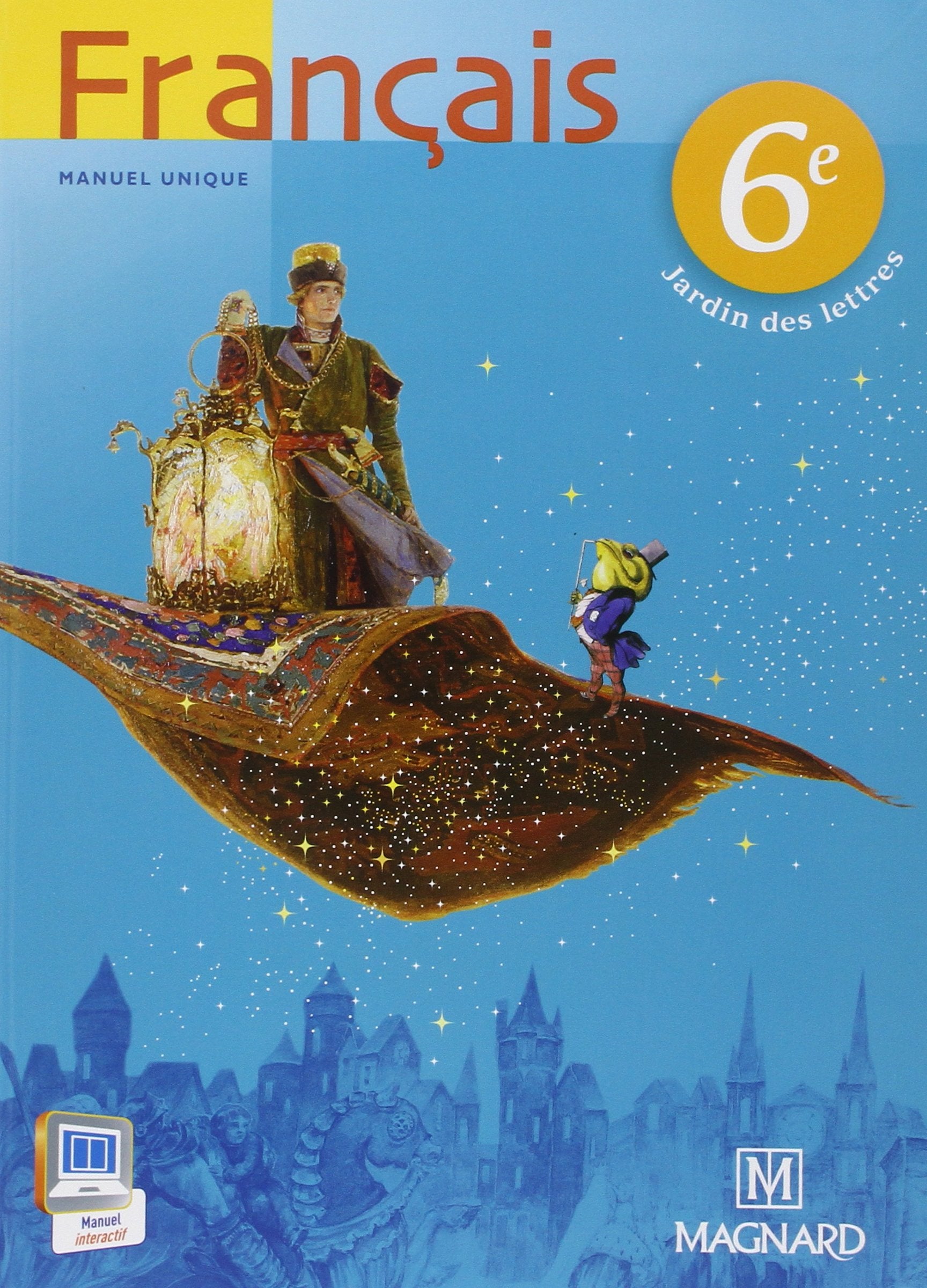 Jardin des lettres 6e (2013) - Manuel élève: Manuel unique 9782210446151