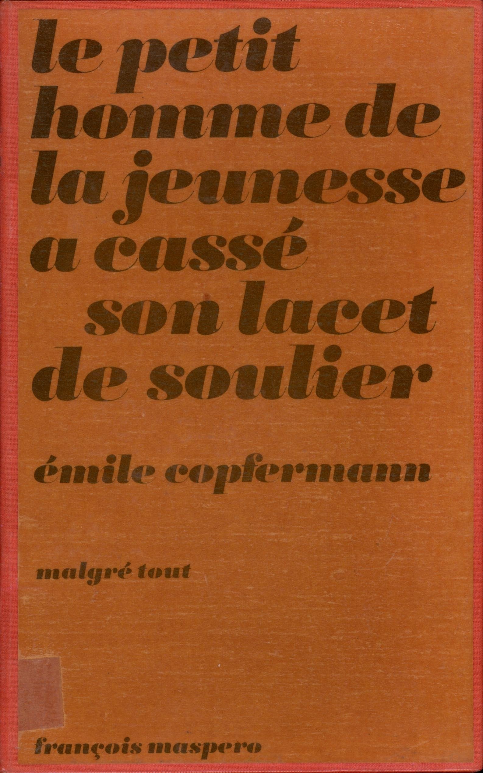 Le petit homme de la jeunesse a cassé son lacet de soulier 9782707107657