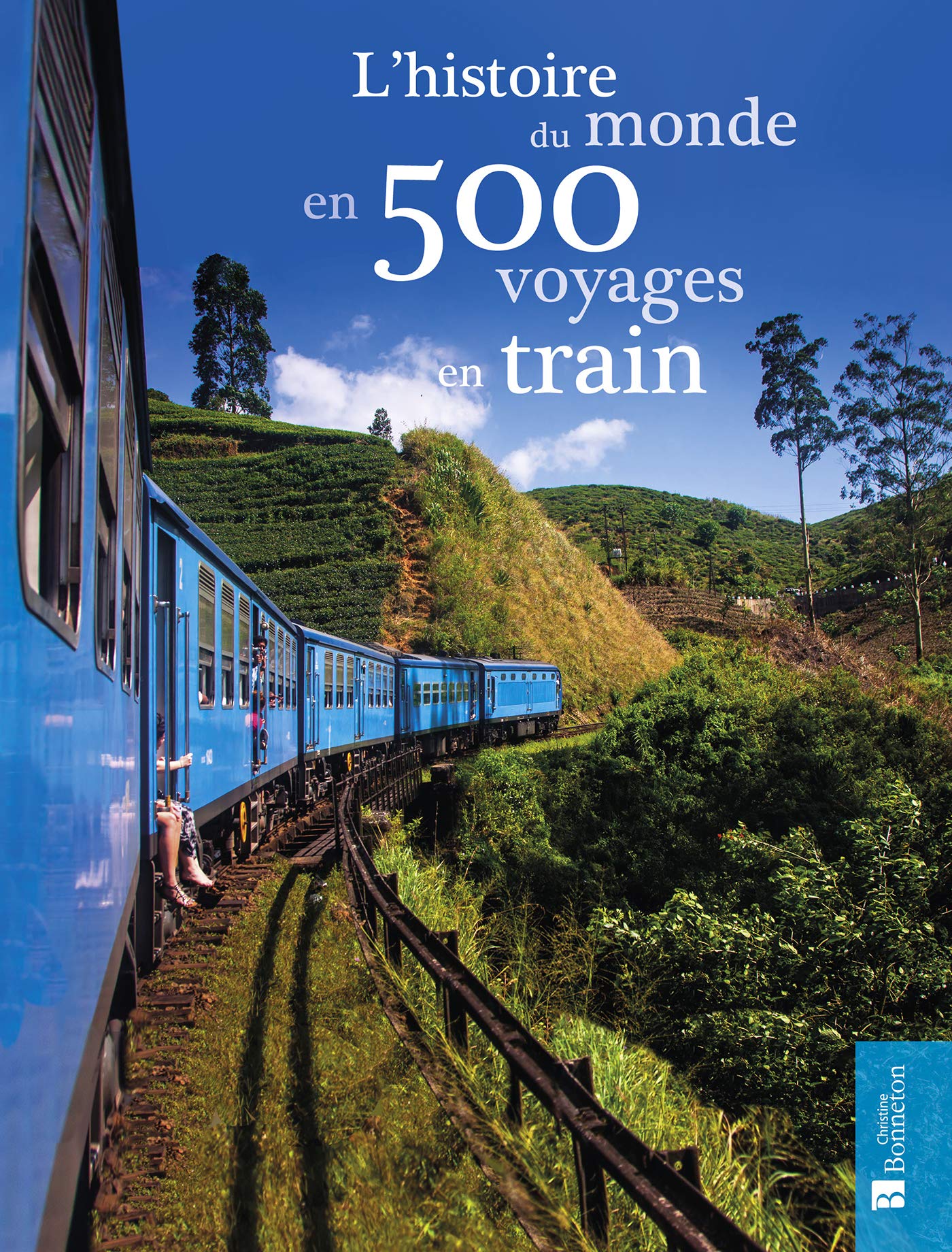 L'histoire du monde en 500 voyages en train 9782862537757