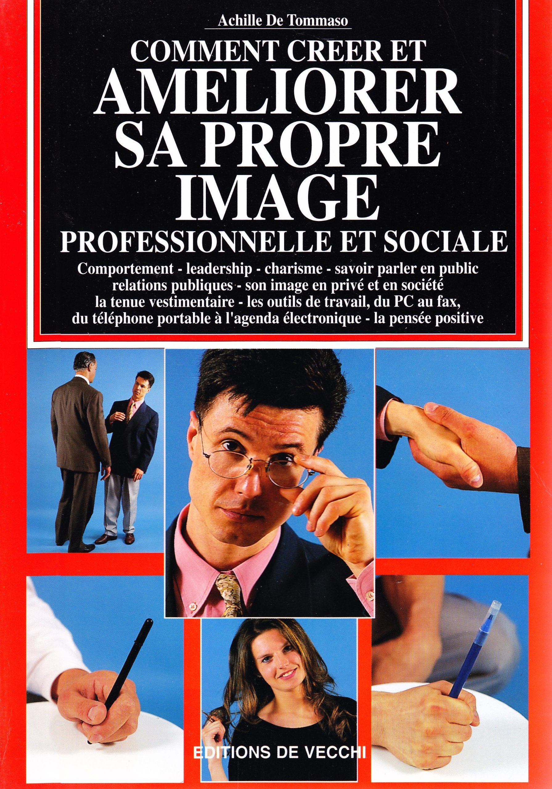 Comment créer et améliorer sa propre image professionnelle et sociale 9782732811338