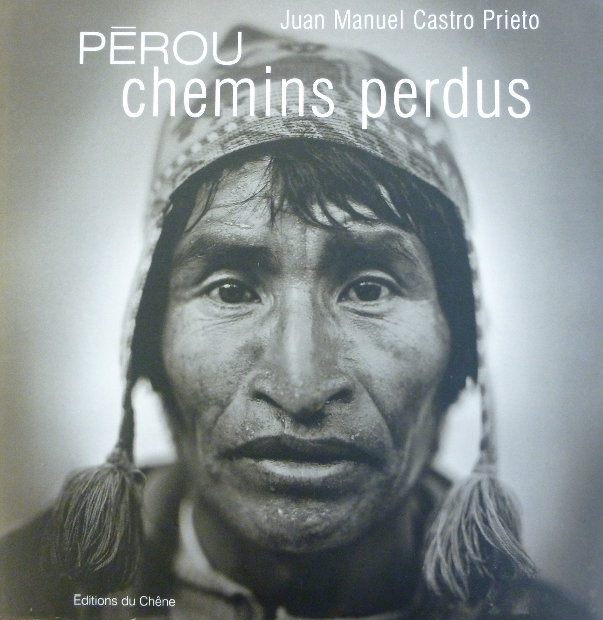 Pérou : Chemins perdus 9782842774967
