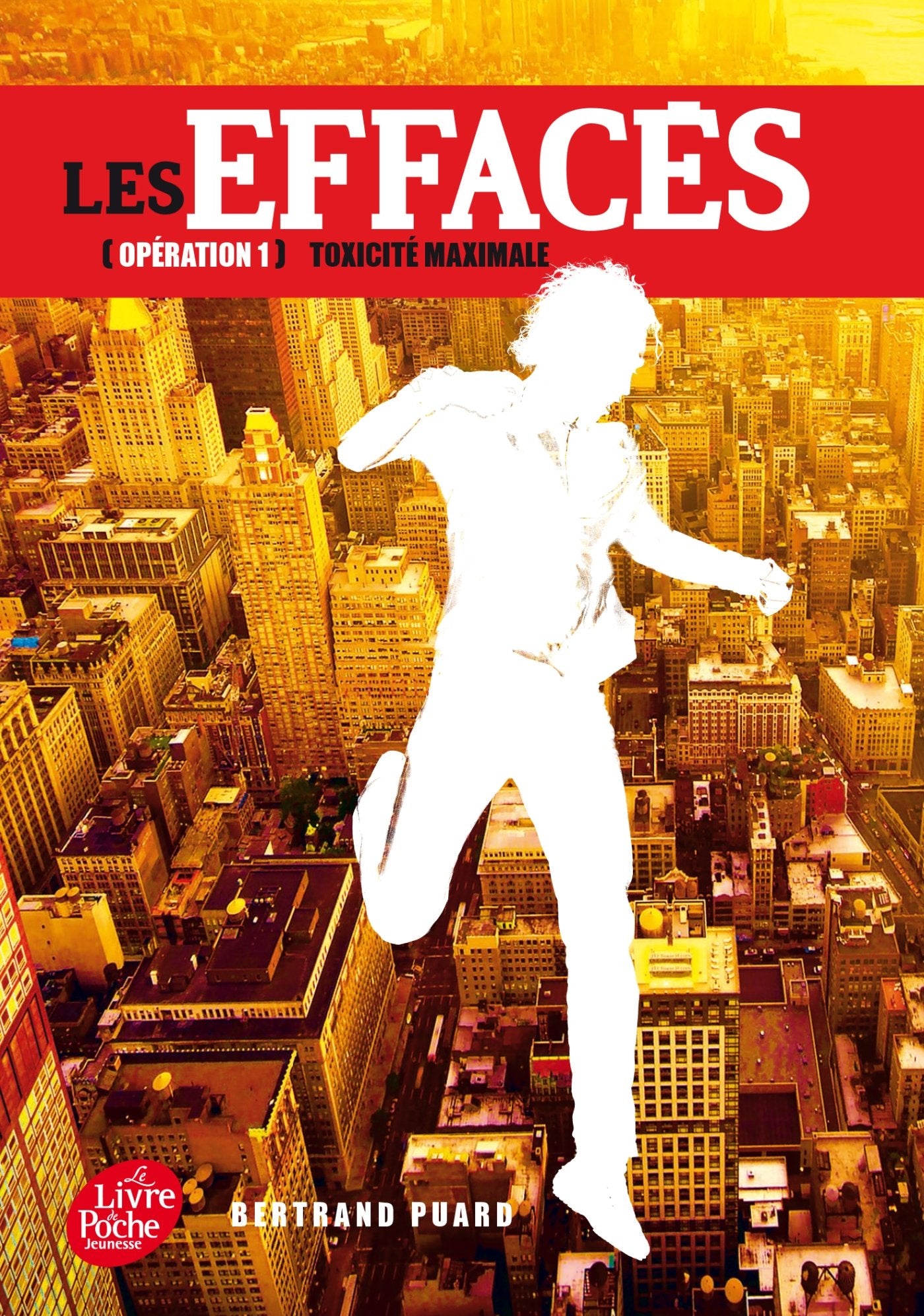 Les Effacés - Tome 1 - Toxicité maximale 9782012202252