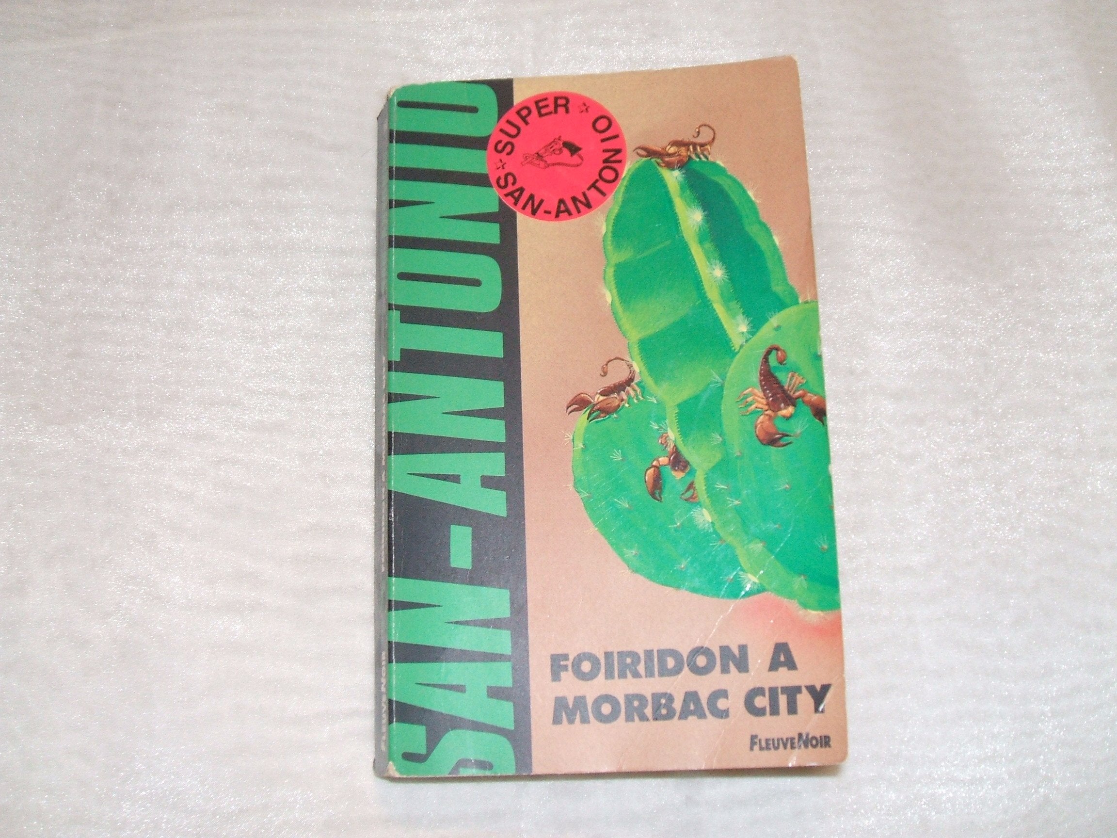 Foiridon à Morbac City ou Le cow-boy suisse: Roman de classe internationale 9782265049246