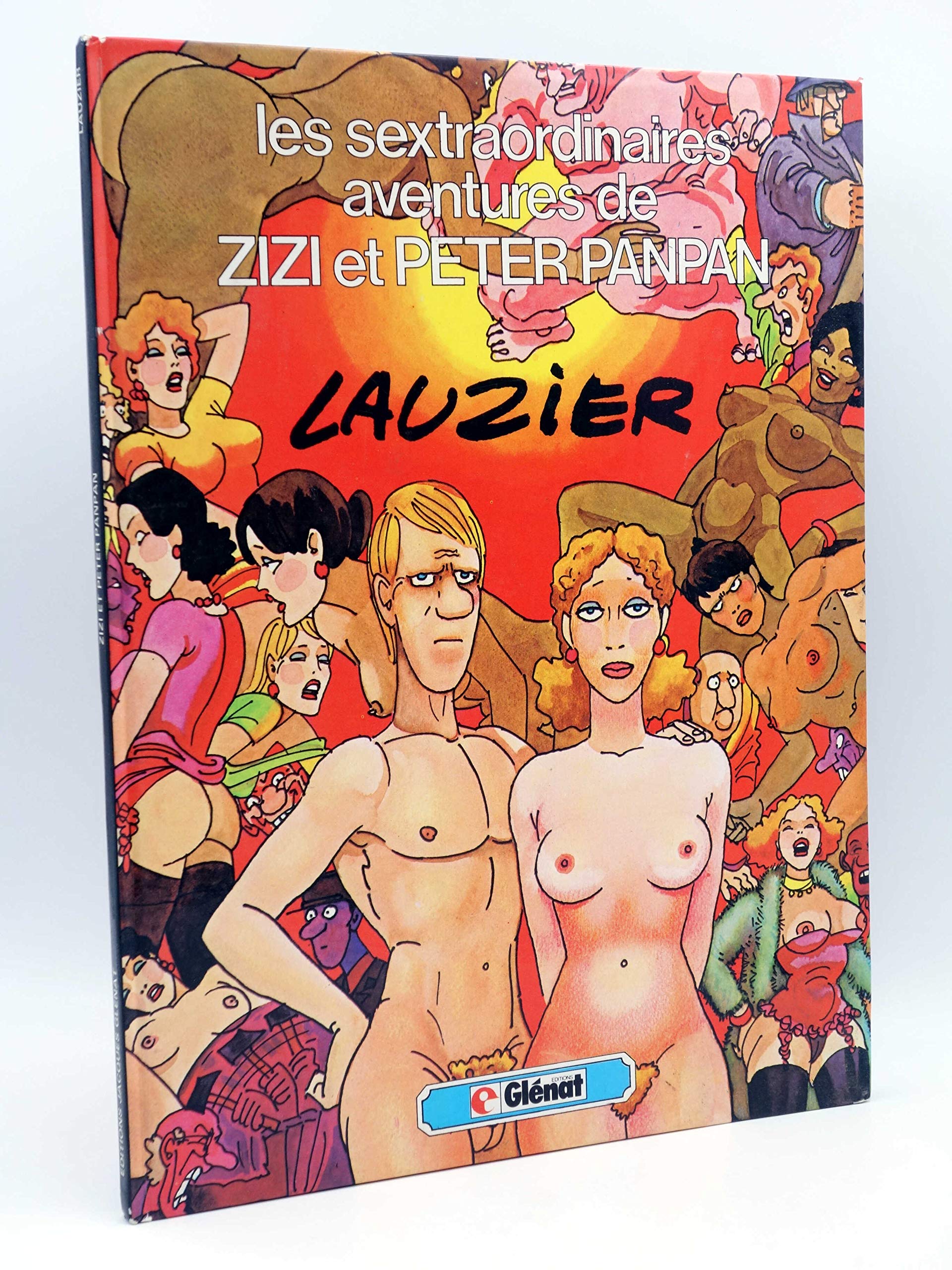 Les sextraordinaires aventures de zizi et peter panpan 9782723401098