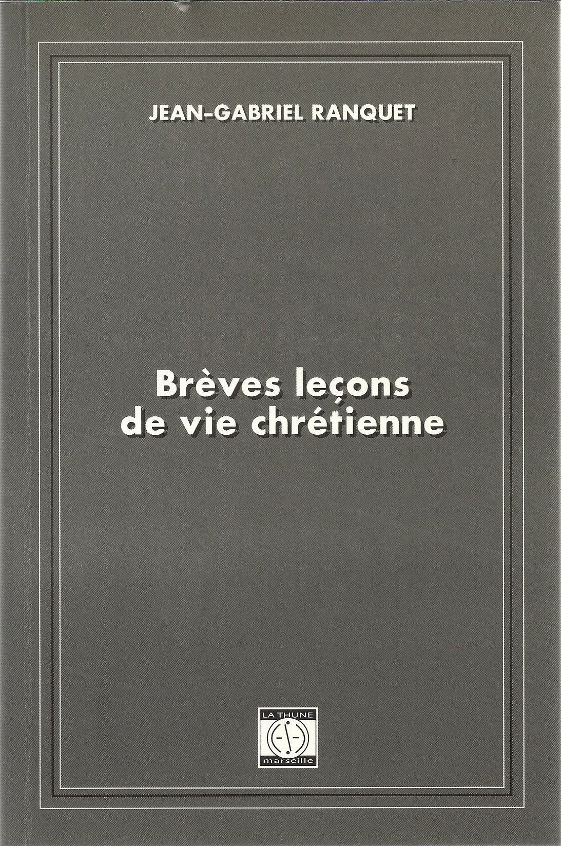 Breves lecons de vie chretienne 9782913847132