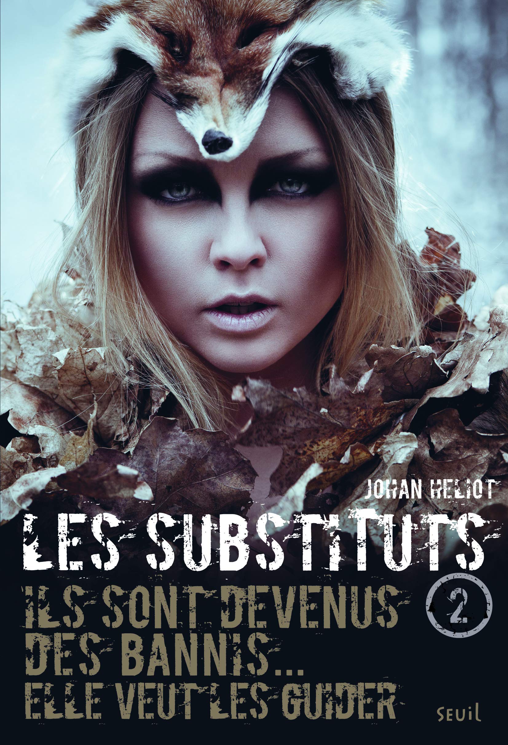 Les Substituts - Tome 2 - Ils sont devenus des bannis, elle veut les guider: Les Substituts, tome 2 9782021102680