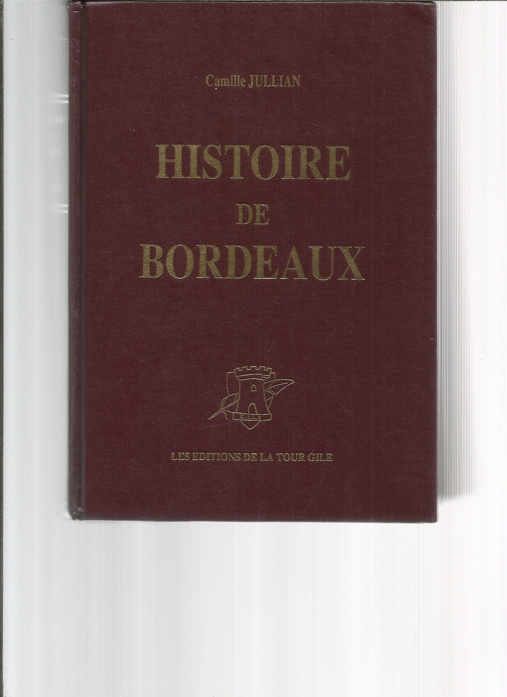 Histoire de bordeaux depuis les origines jusqu'en 1895 9782878023084